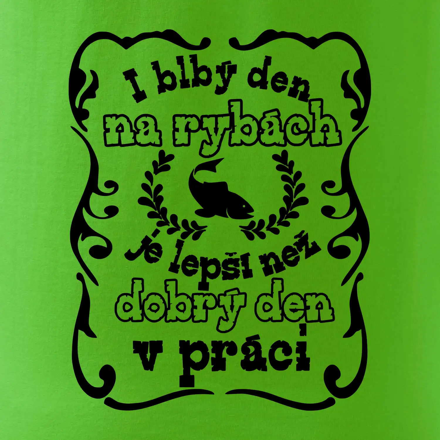 I blbý den na rybách