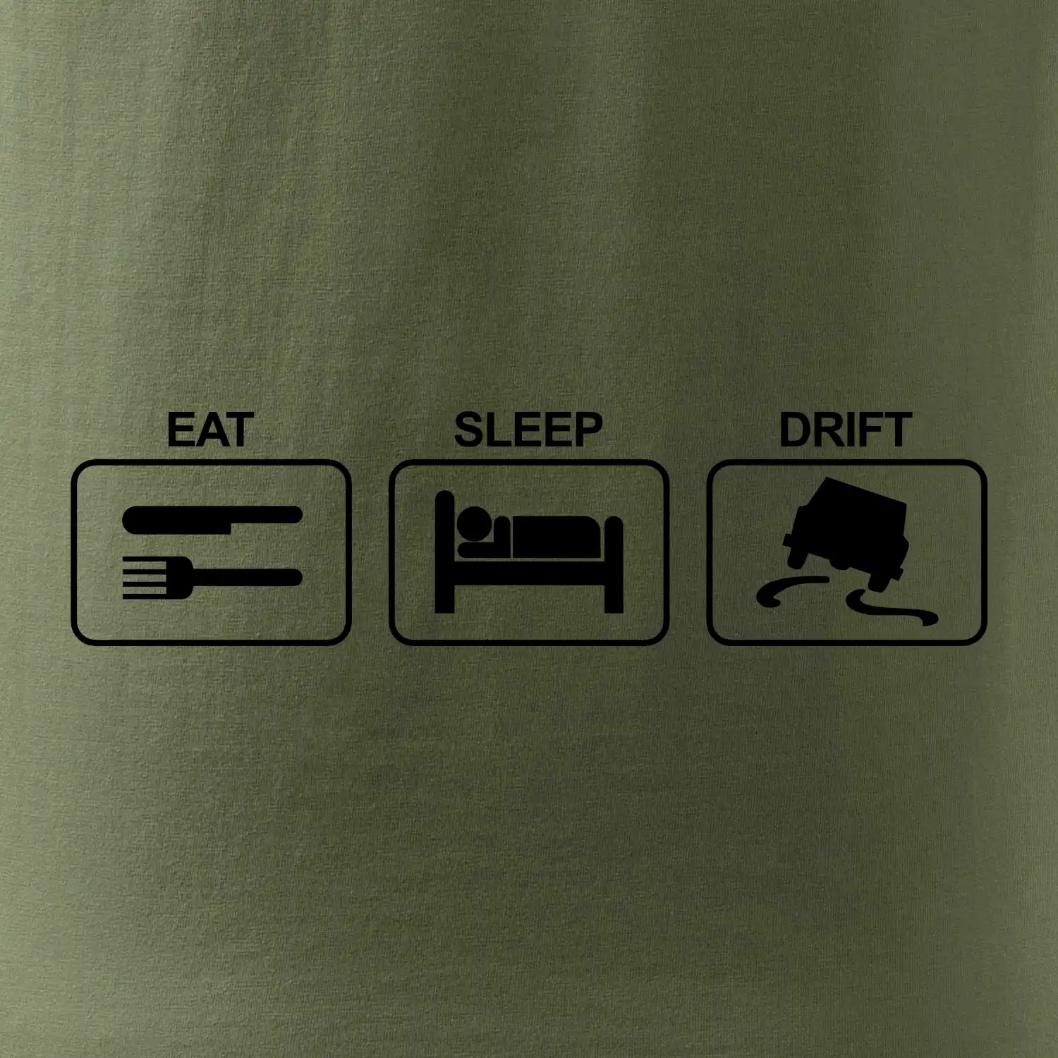 Eat sleep Drift