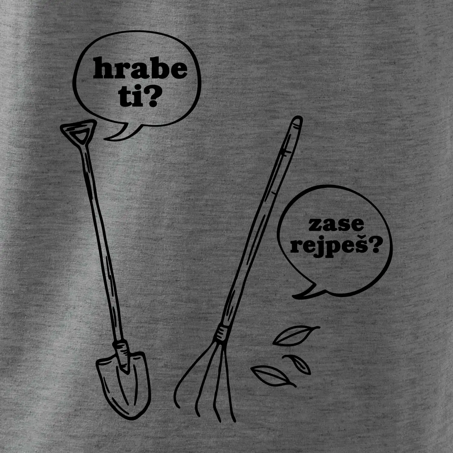 Hrabe ti, už zase rejpeš