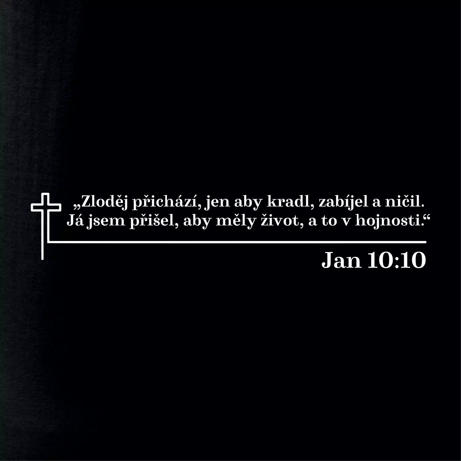 Citáty z bible - Jan 10:10