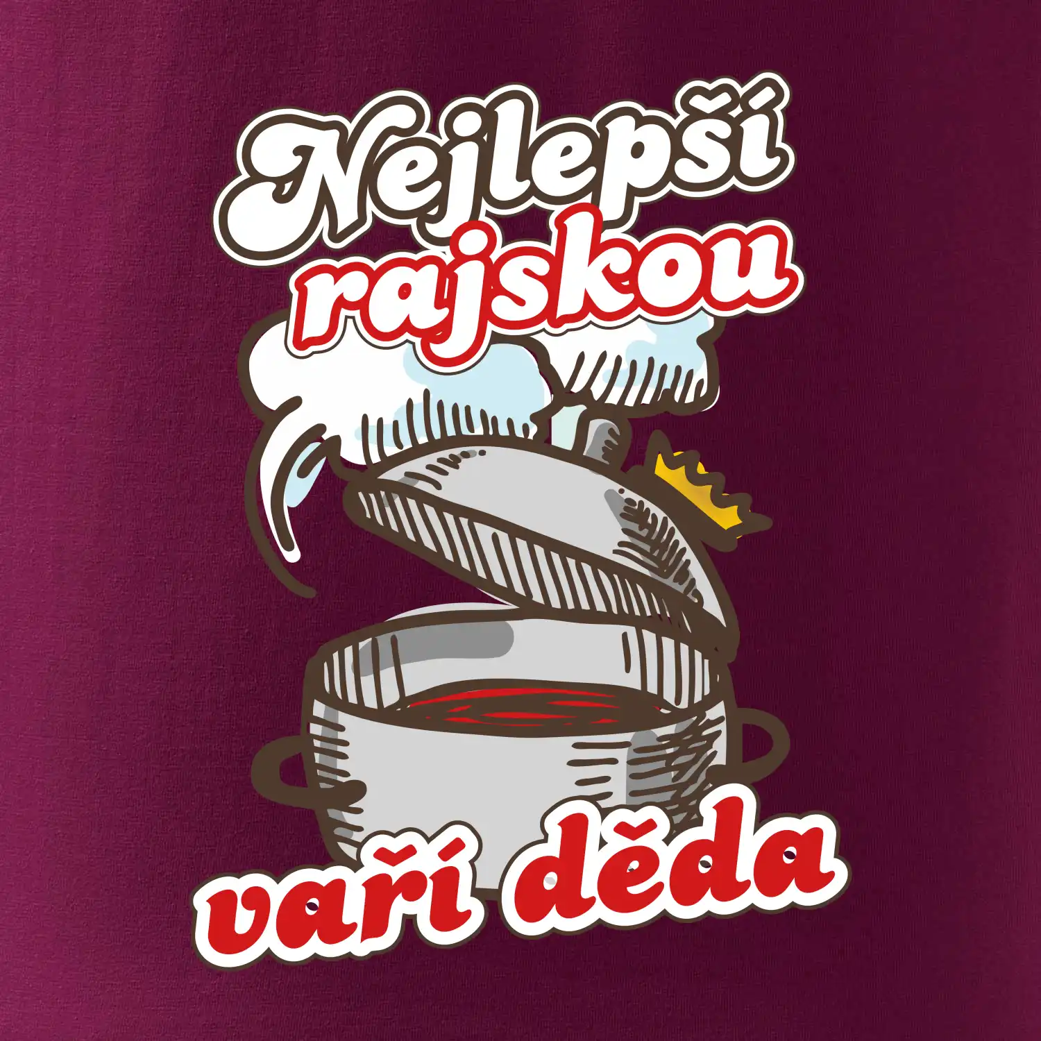 Nejlepší rajskou vaří děda