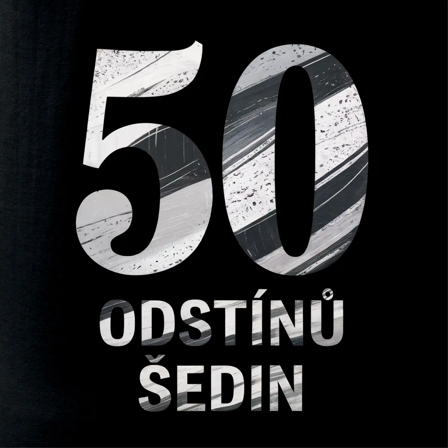 50 ODSTÍNŮ ŠEDIN
