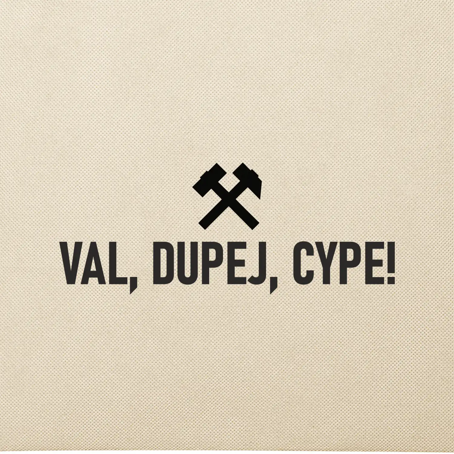 VAL, DUPEJ, CYPE!﻿