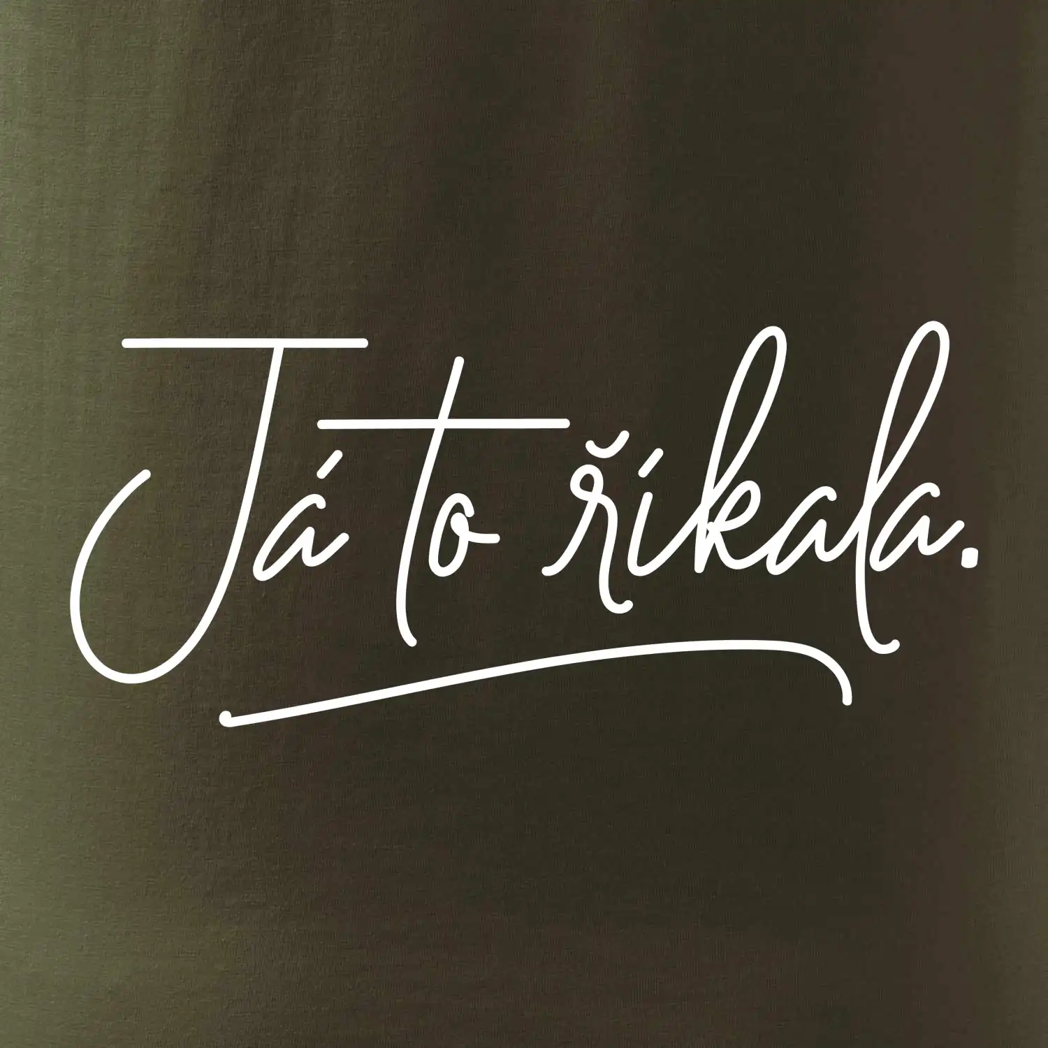 Já to říkala - psací