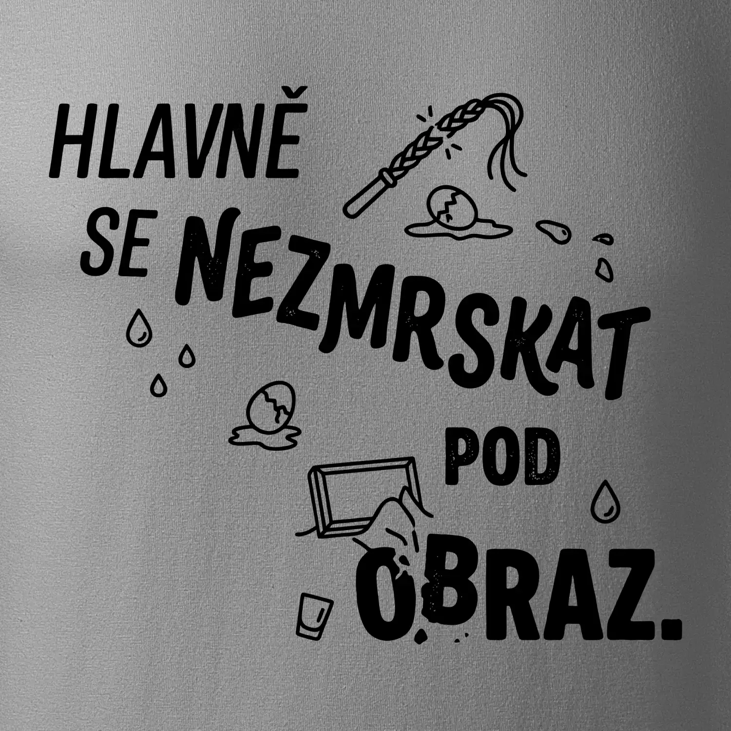 Hlavně se nezmrskat pod obraz