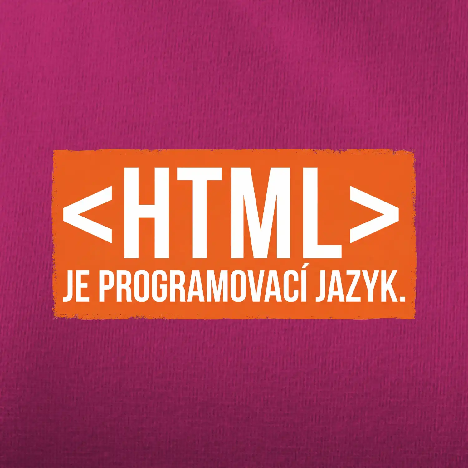 HTML JE PROGRAMOVACÍ JAZYK