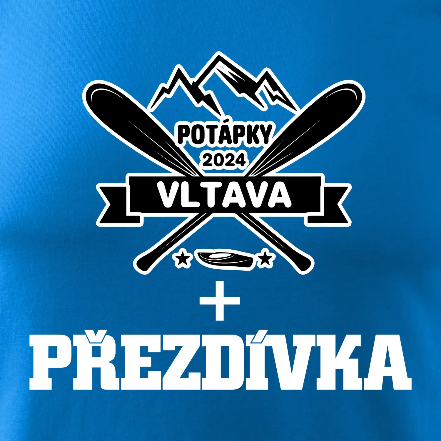 Na vodu - pádla hory (vlastní nápis)