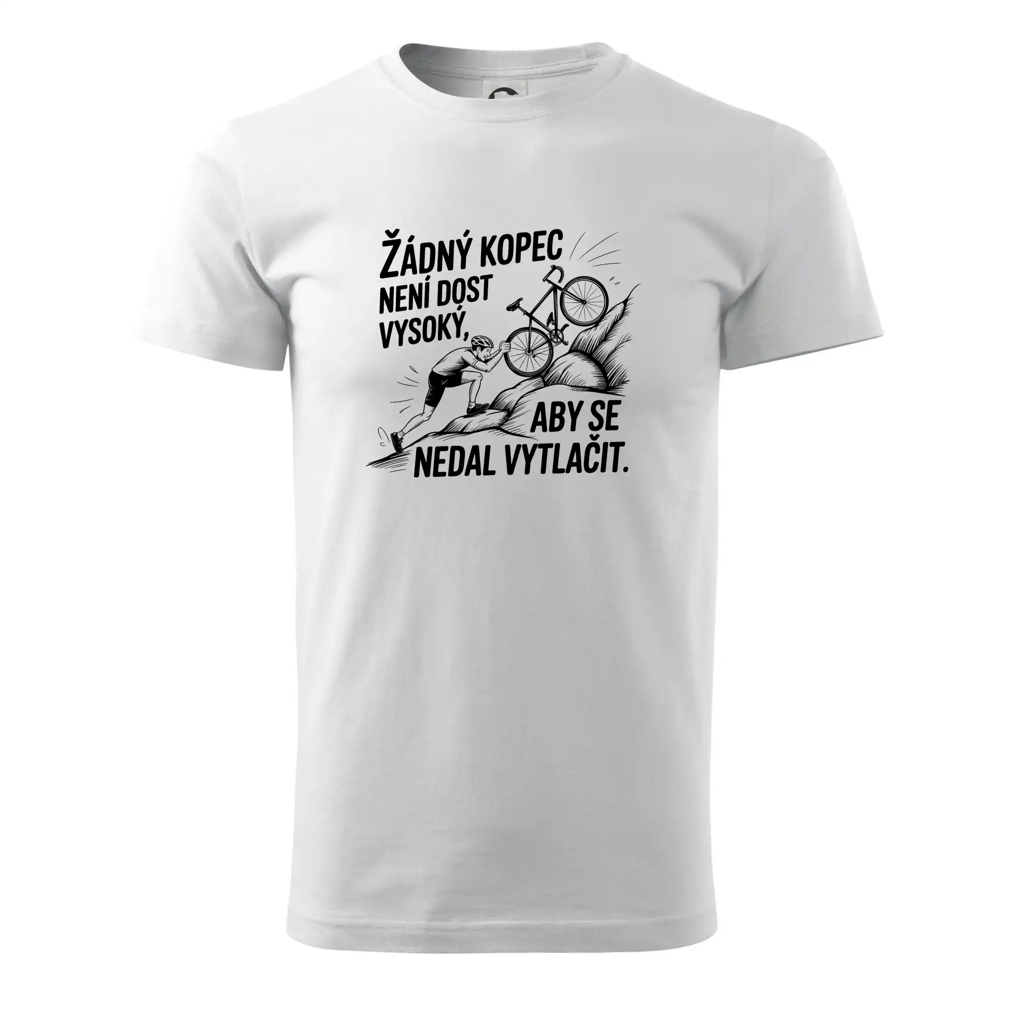 Žádný kopec není dost vysoký, aby se nedal vytlačit