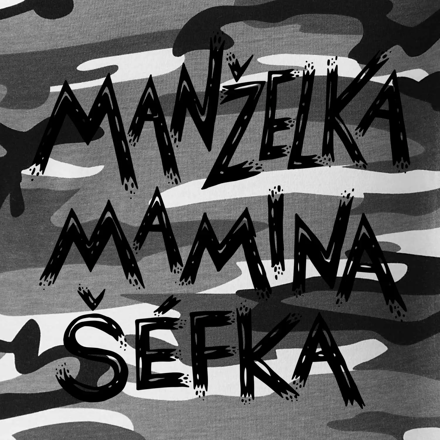 Manželka mamina šéfka - nápis štětkou (Pecka design)