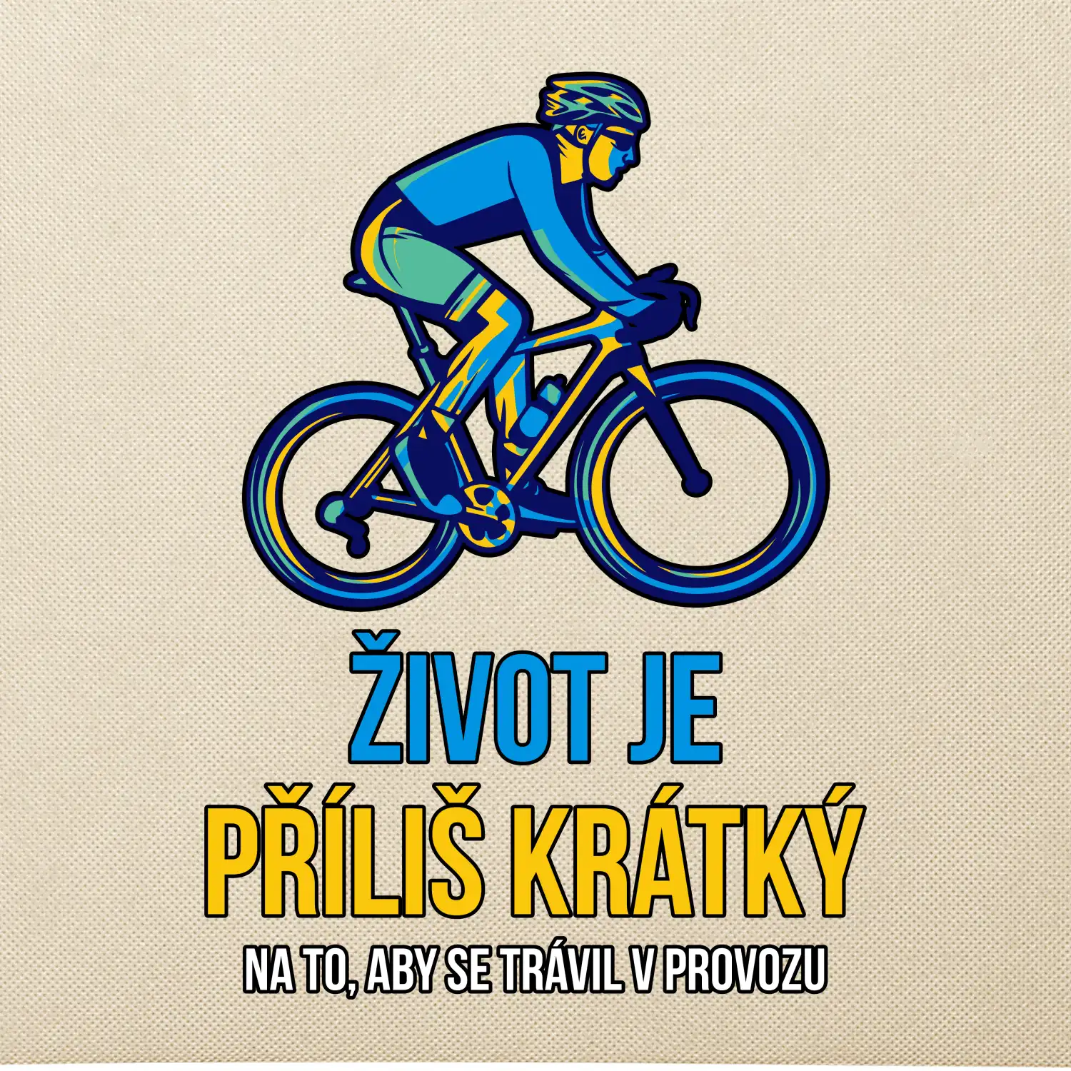 Život je příliš krátký, aby se trávil v provozu