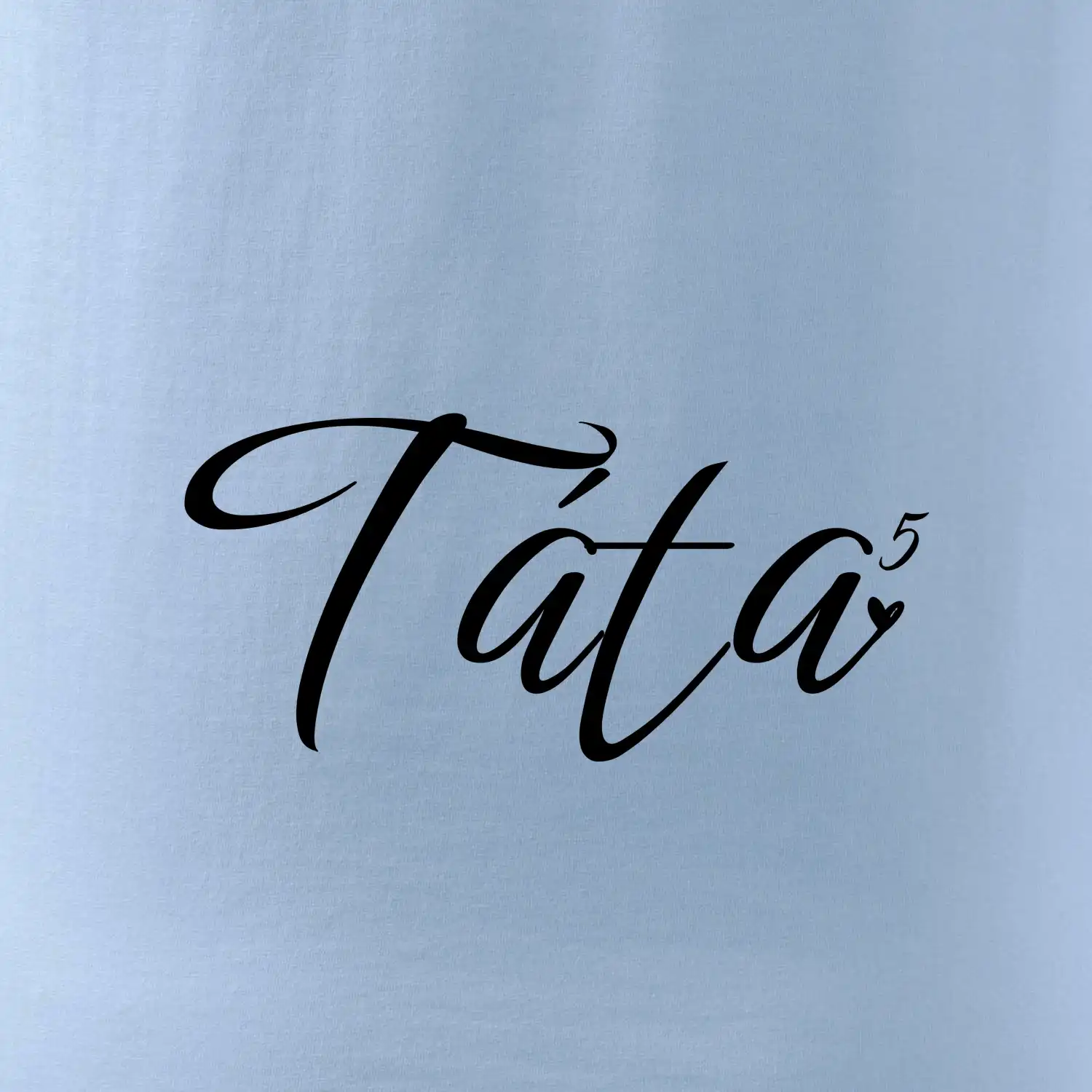 Psací Táta pátá mocnina - pět dětí