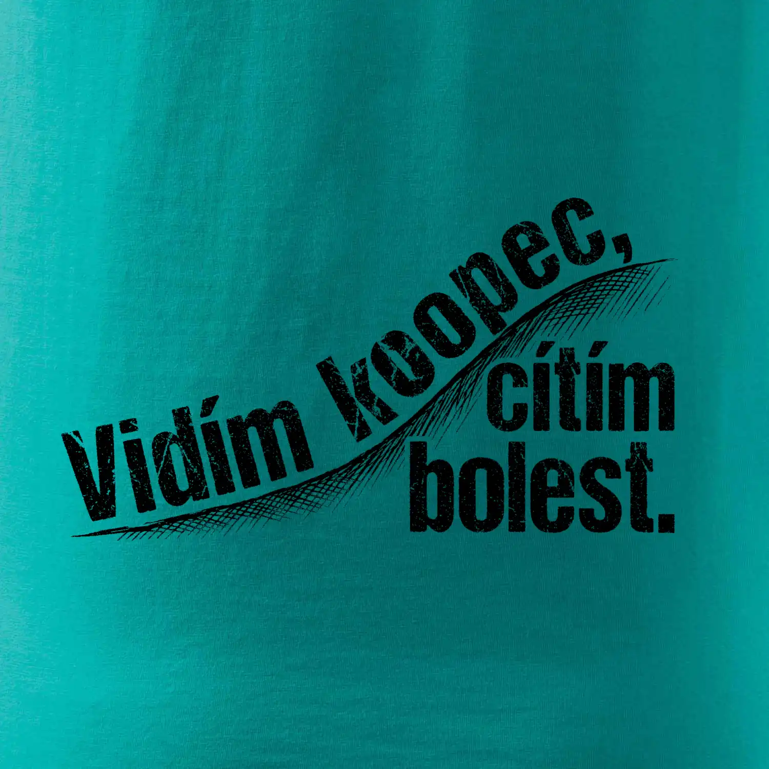 Vidím kopec, cítím bolest