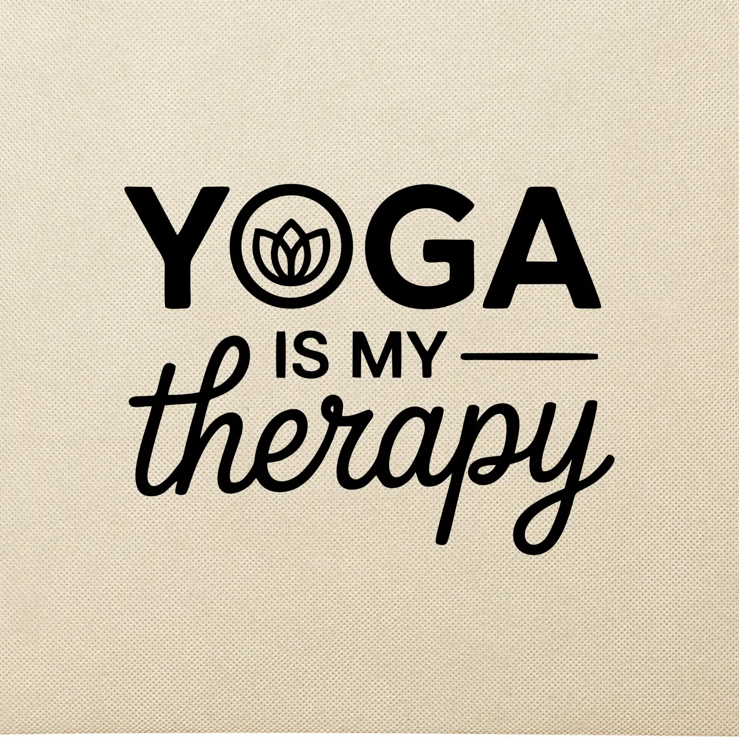 Yoga Is My Therapy nápis