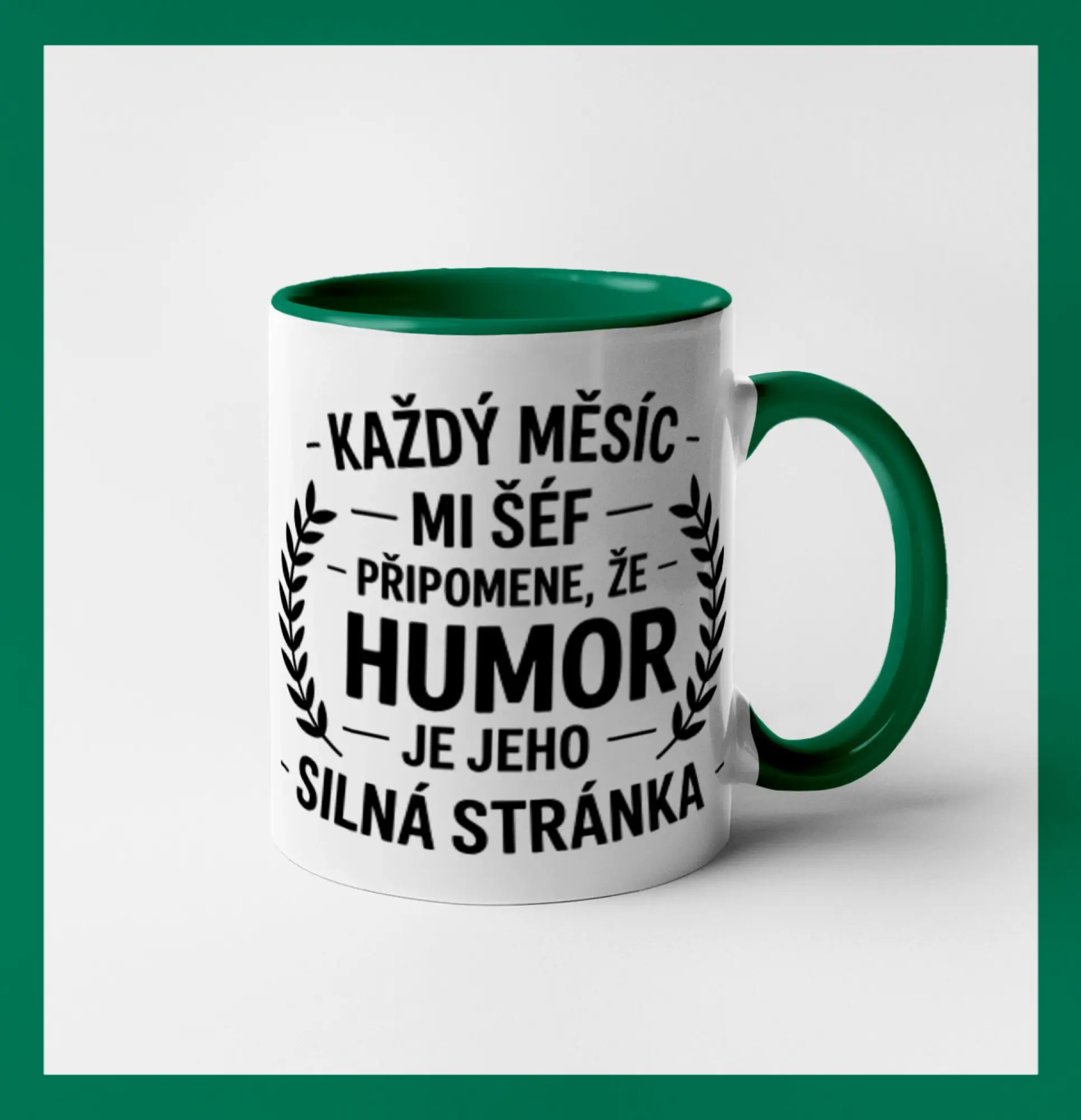 Každý měsíc mi šéf připomene, že humor je jeho silná stránka černě