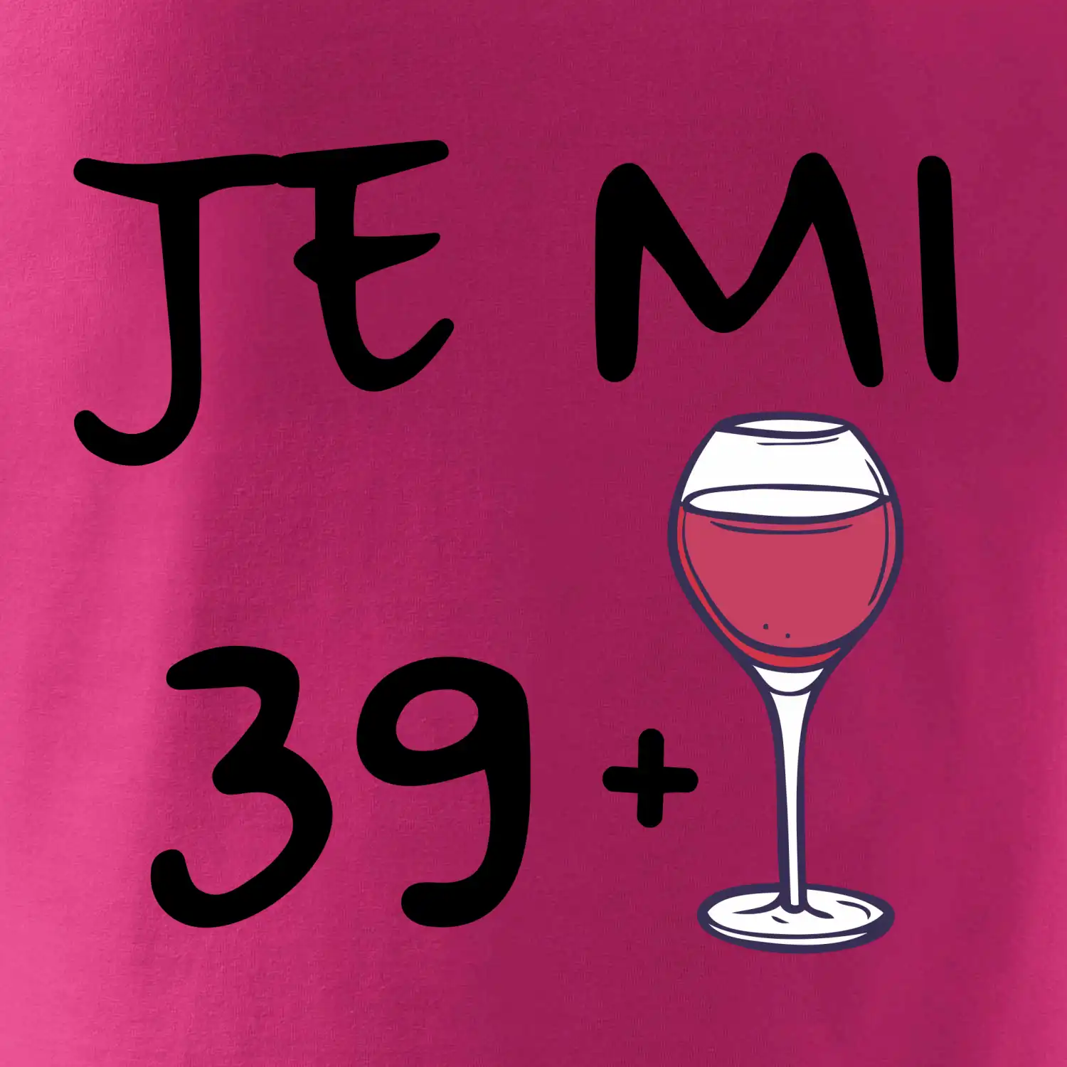 Je mi 39 (40) víno