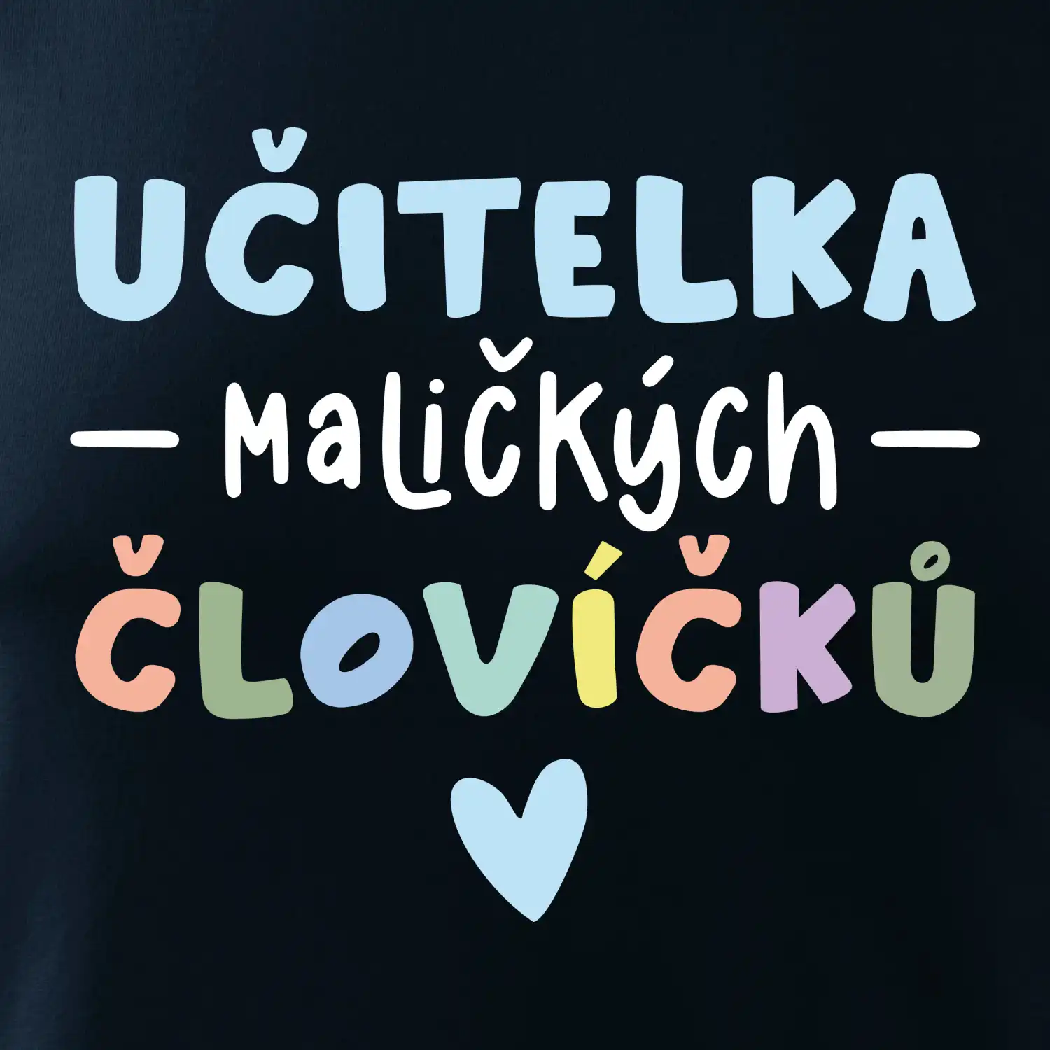 Učitelka maličkých človíčků