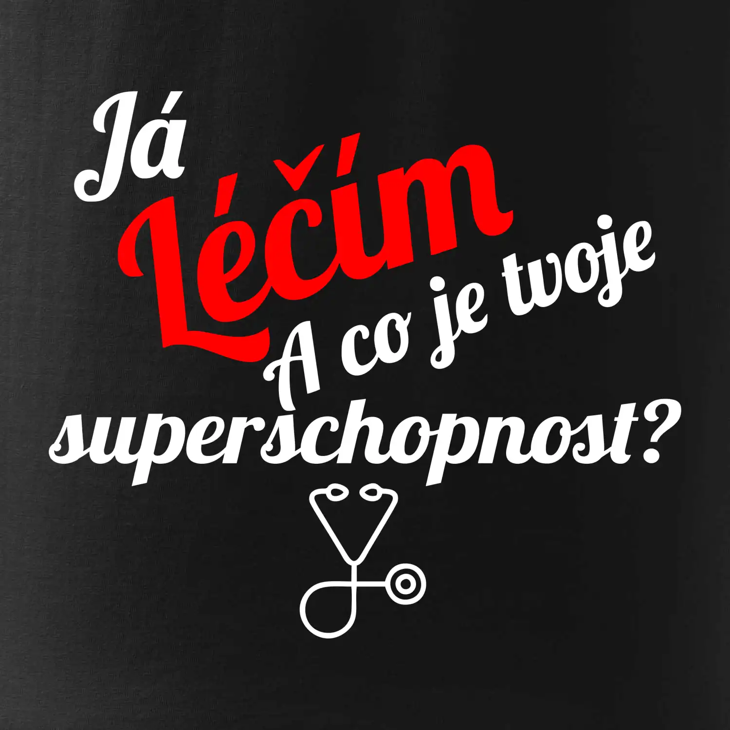 Já léčím - tvoje superschopnost? Šikmý nápis