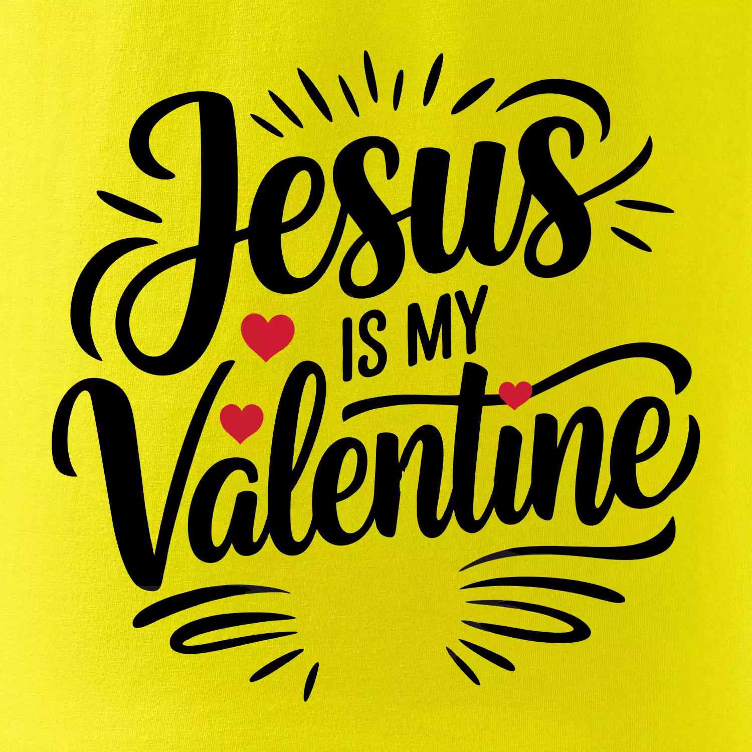 Jesus is my valentine