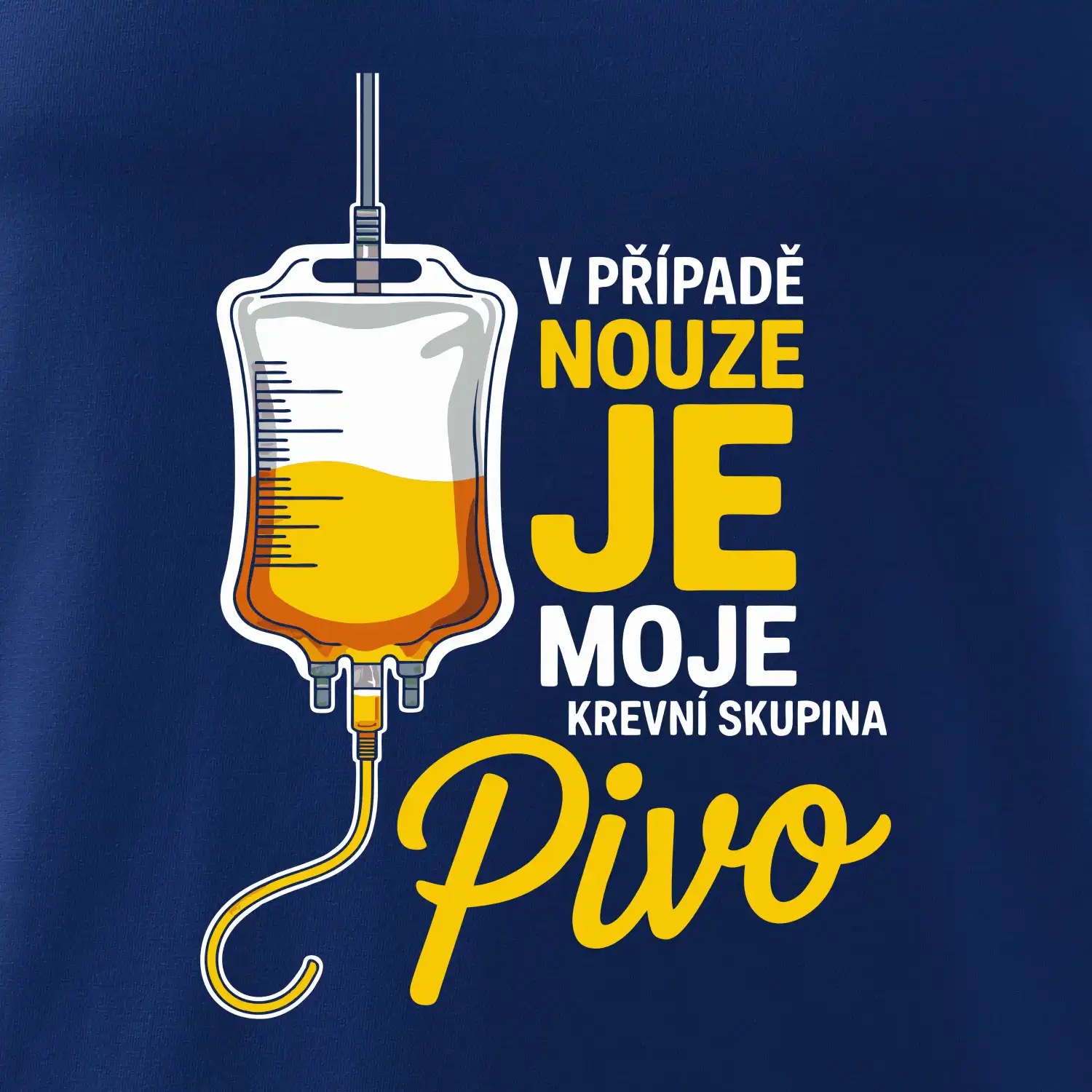 V případě nouze je moje krevní skupina pivo