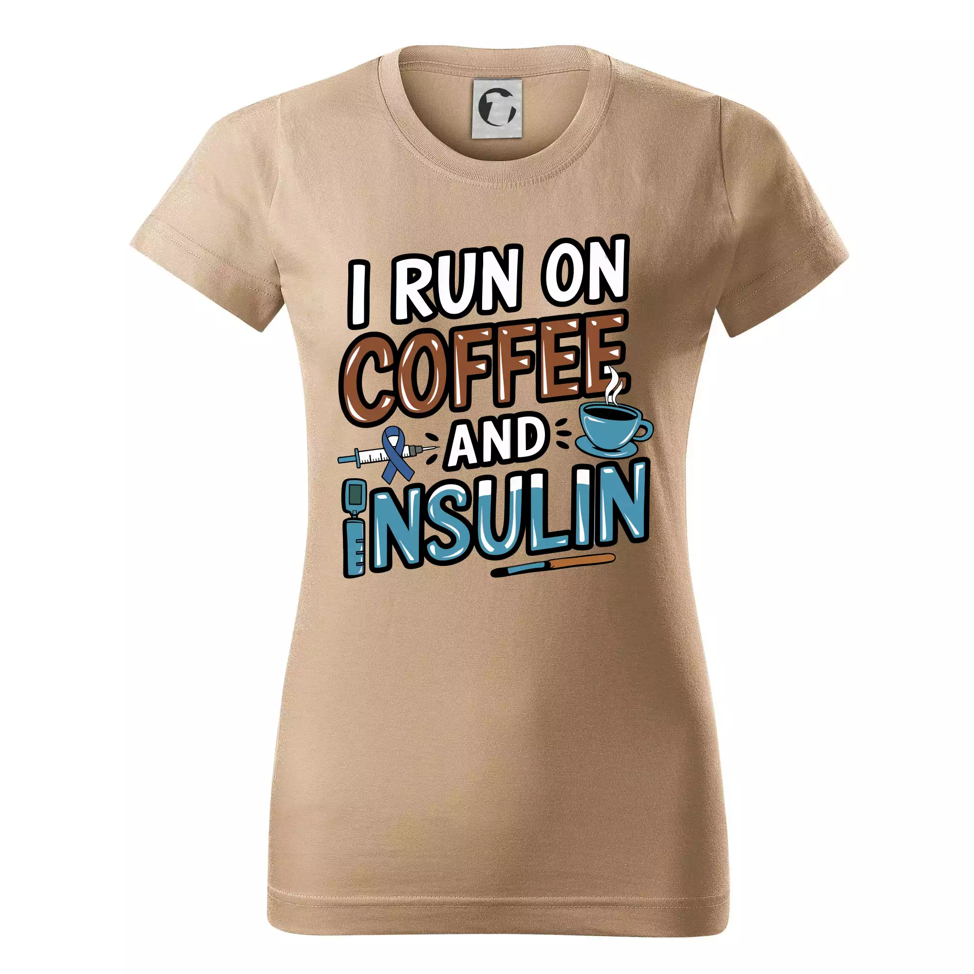 I Run On Coffee And Insulin