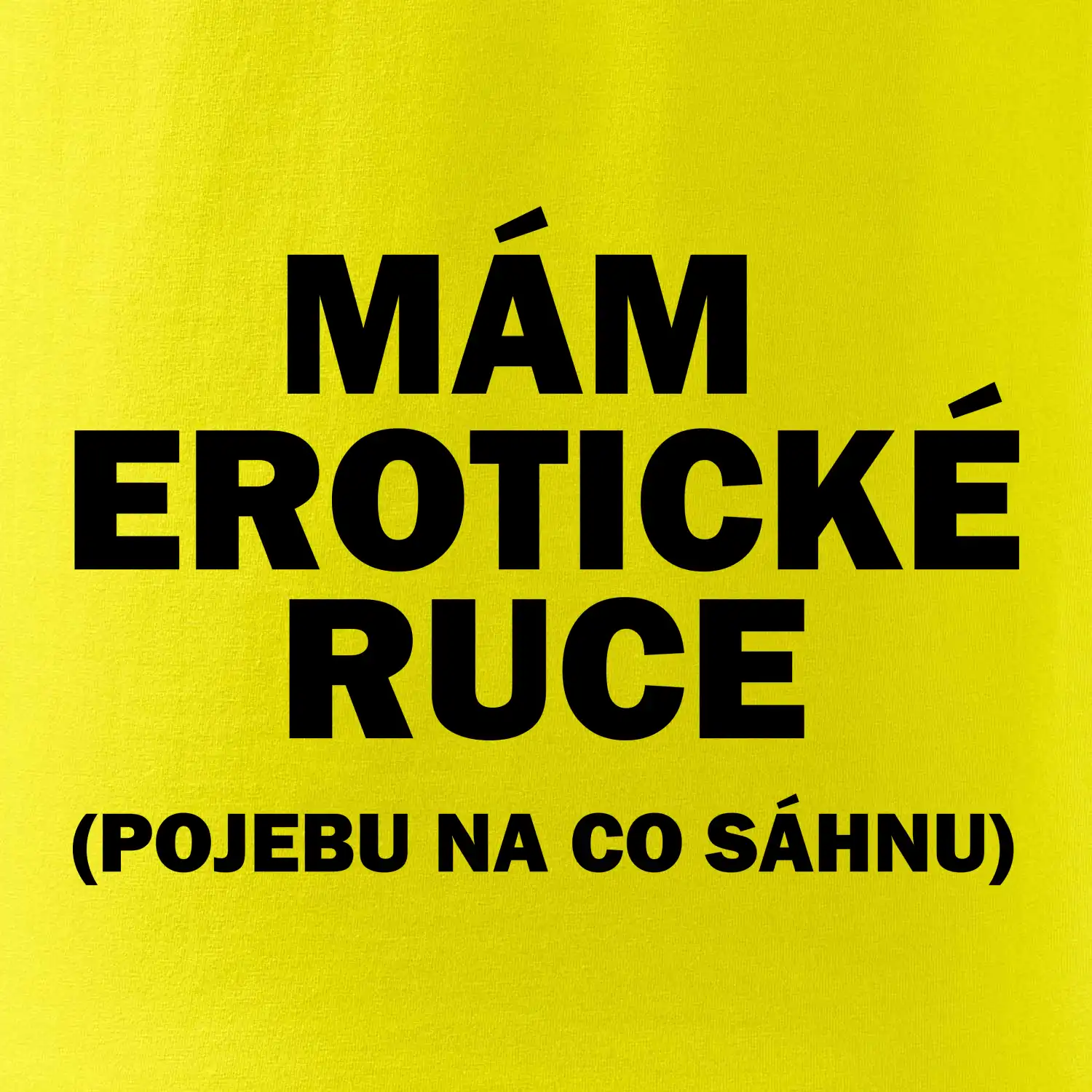 Mám erotické ruce