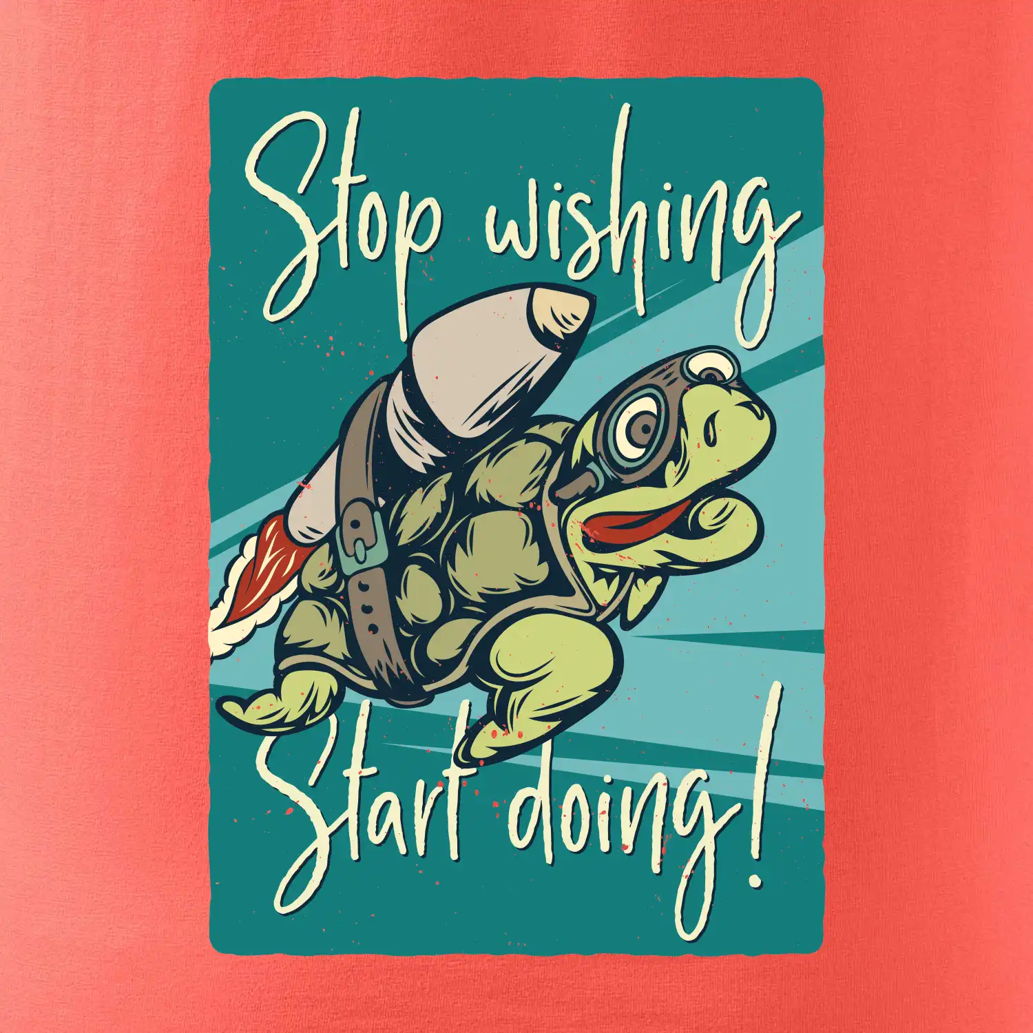 Stop wishing start doing želva