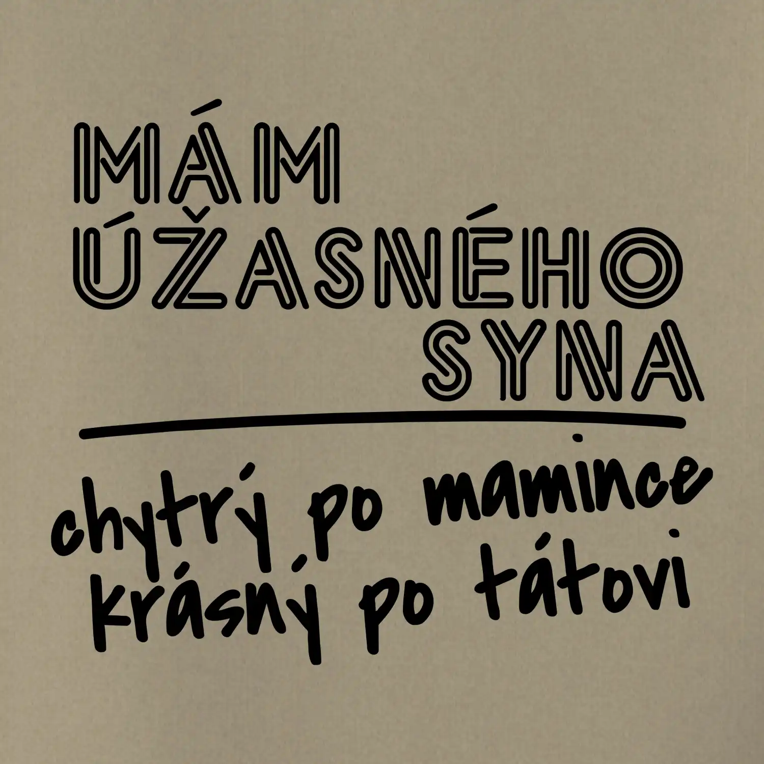 Mám úžasného syna