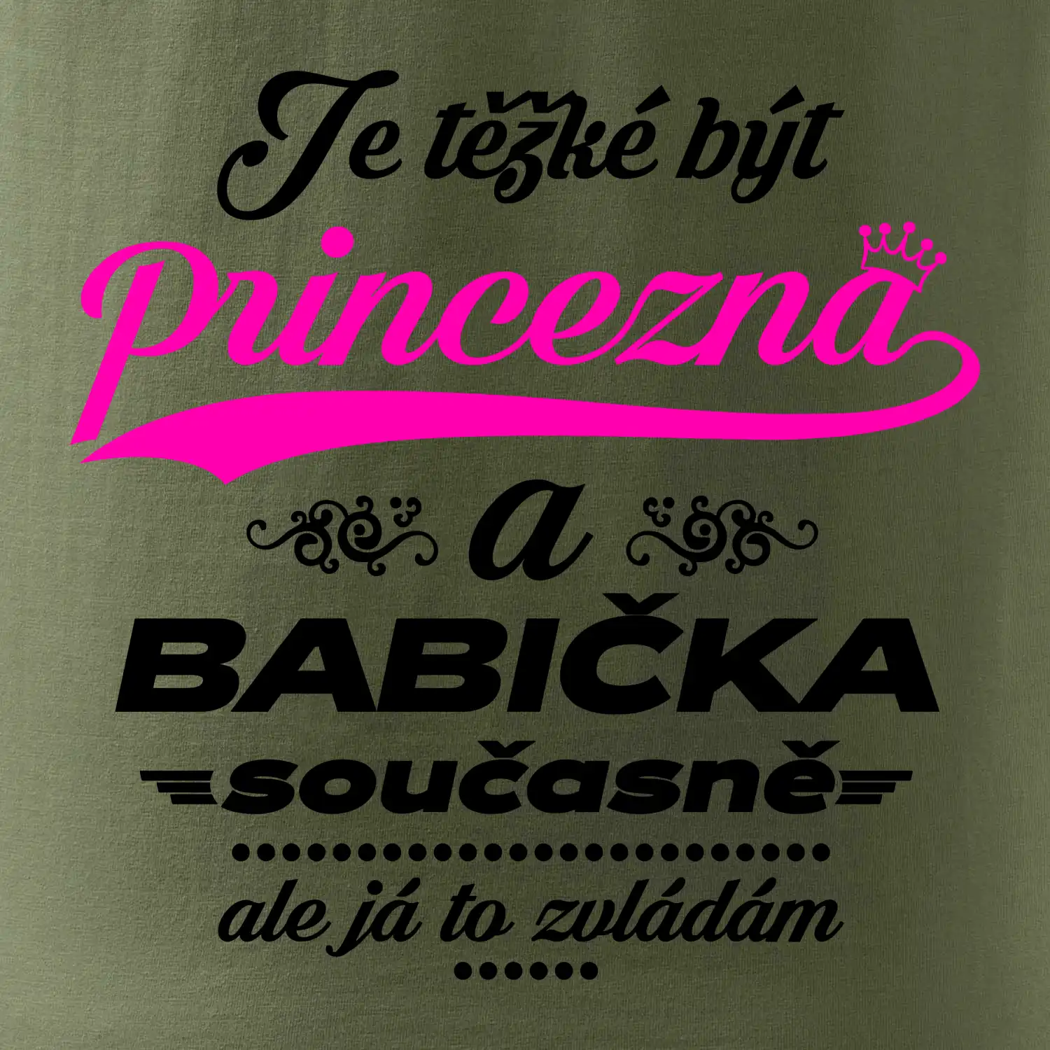 Je těžké být princezna - babička