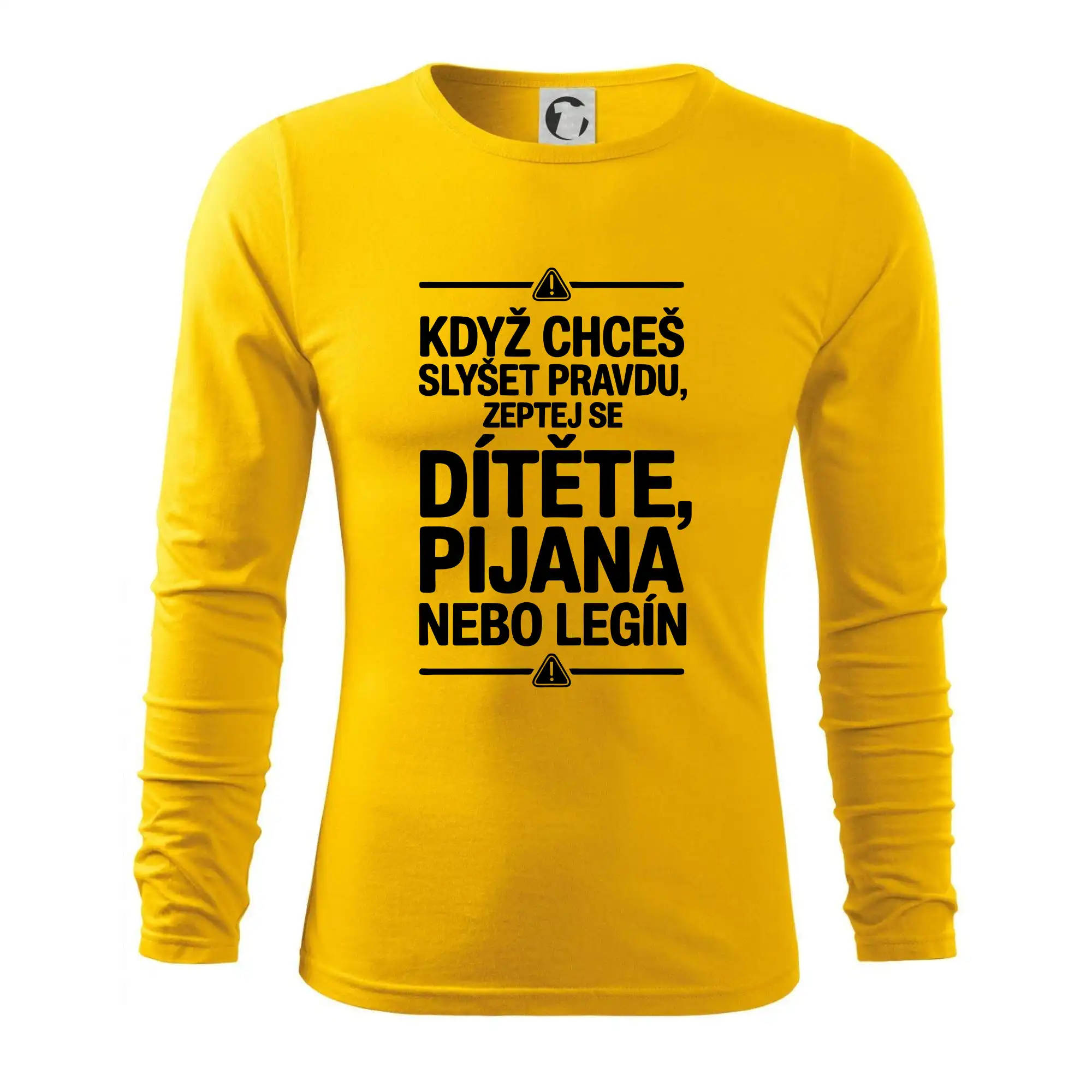 Když chceš slyšet pravdu, zeptej se dítěte, pijana nebo legín