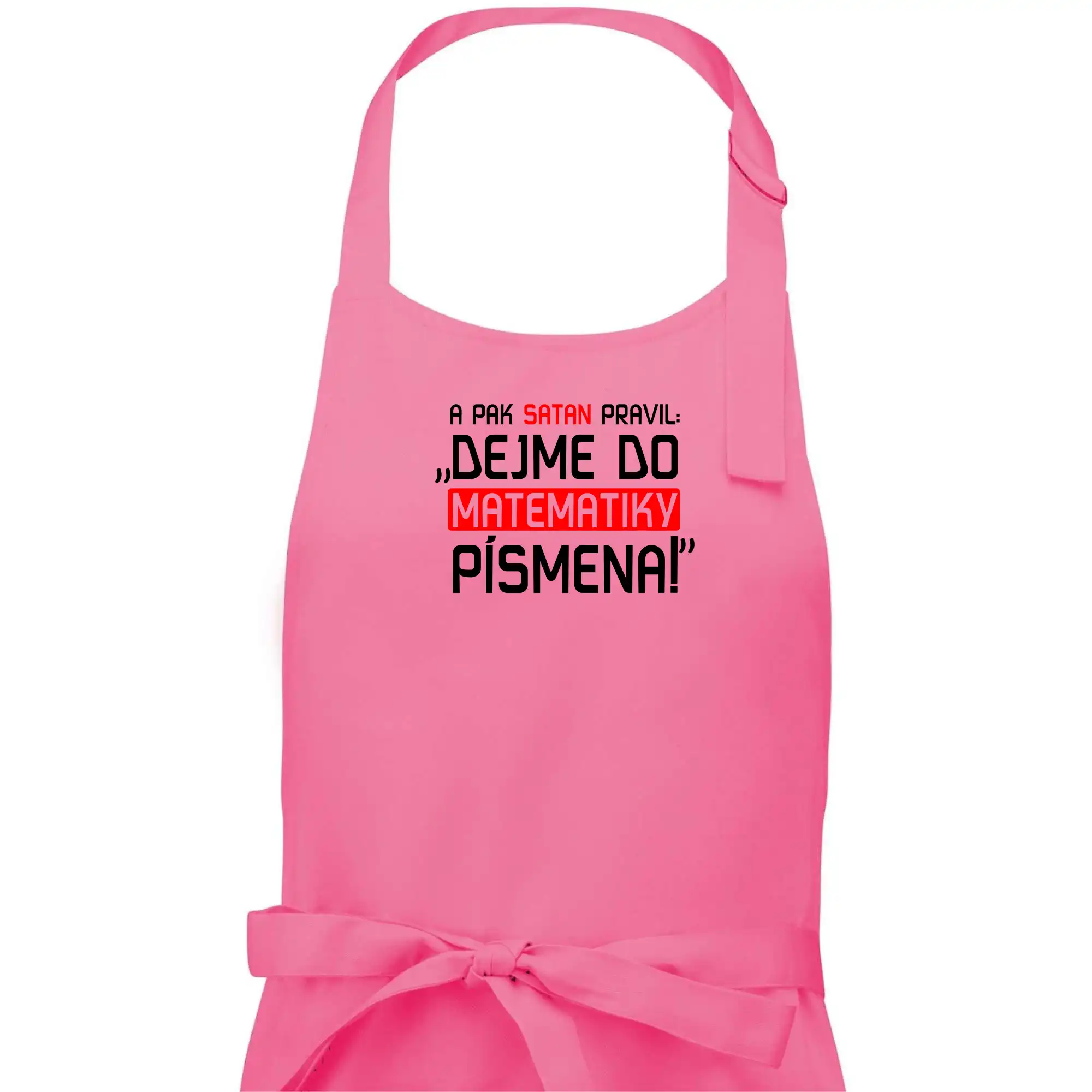 A pak satan pravil dejme do matematiky písmena