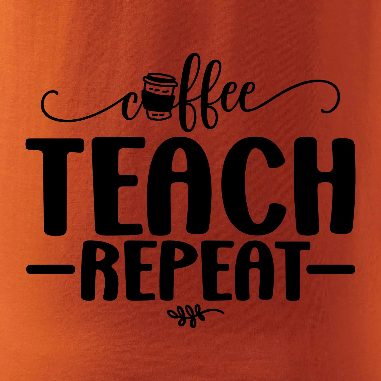 Coffee teach repeat