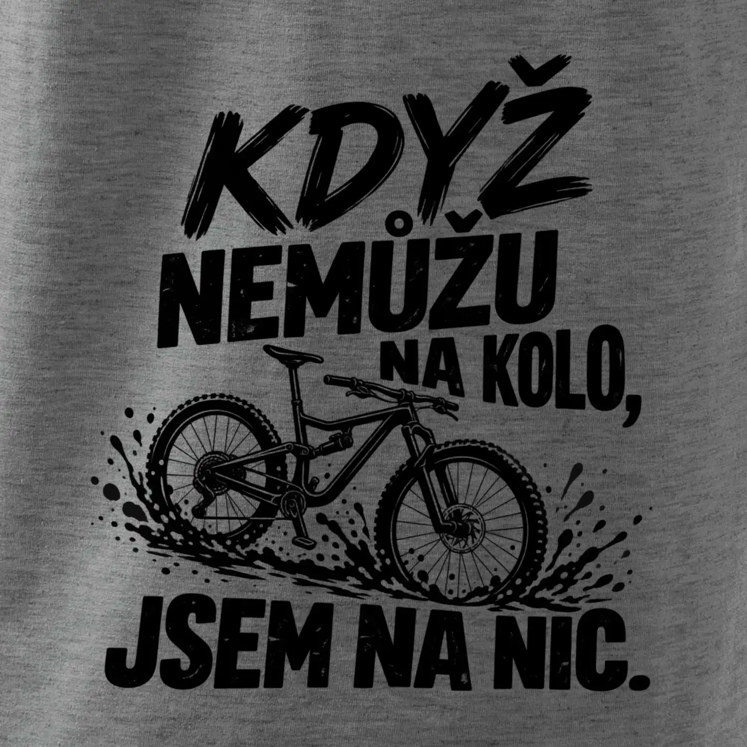 Když nemůžu na kolo jsem na nic - bahno