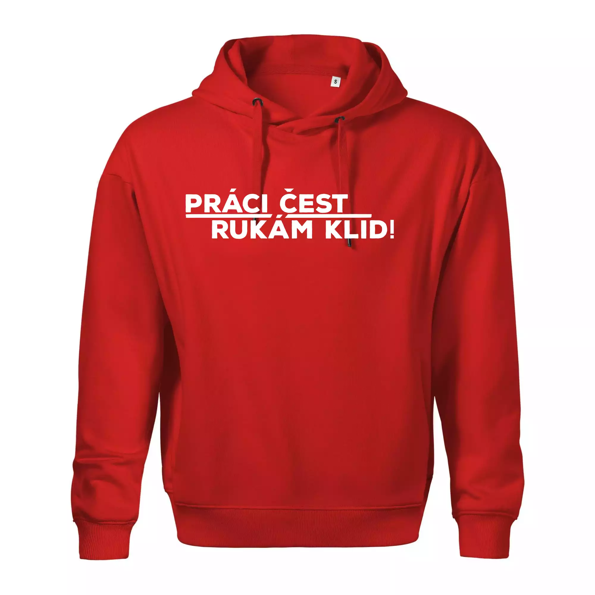 Práci čest a rukám klid