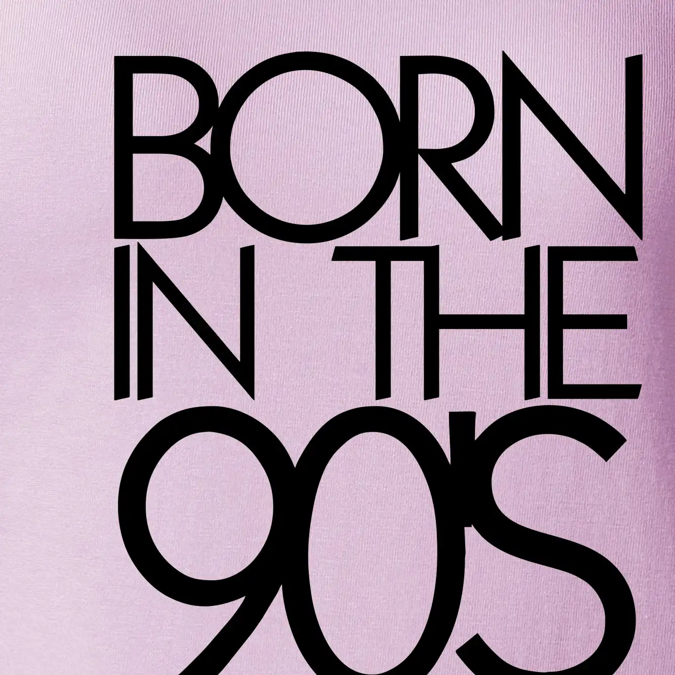 Born In The 90's