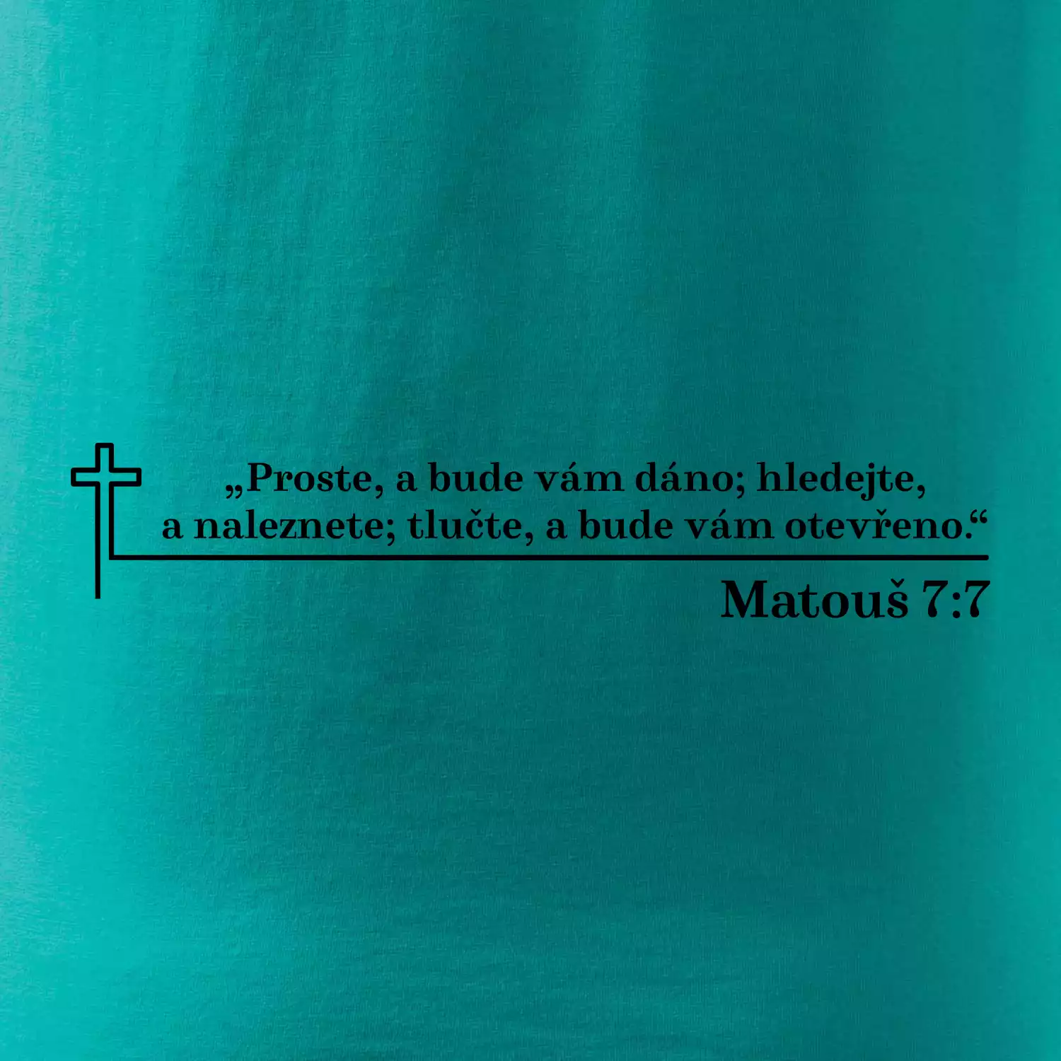 Citáty z bible - Matouš 7:7