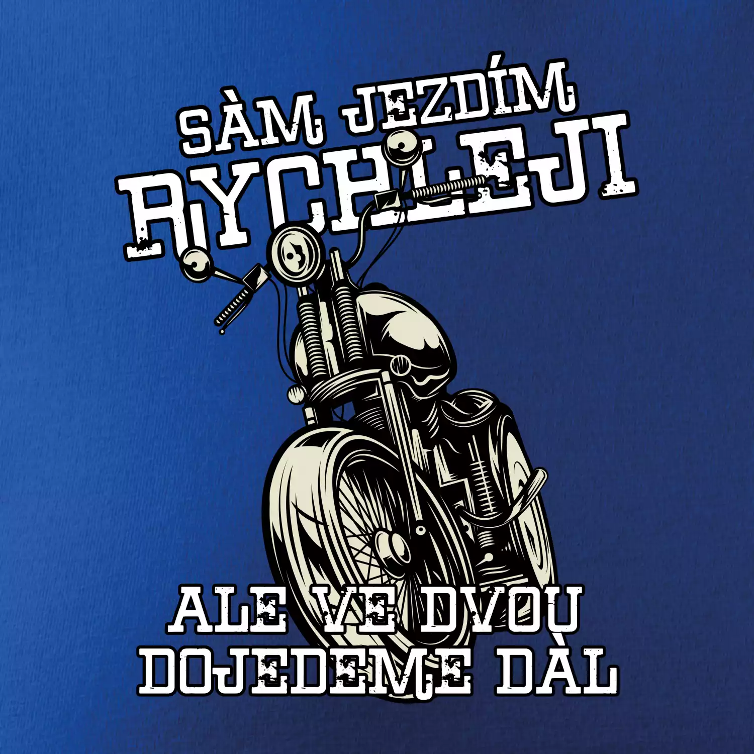 Sám jezdím rychleji, ale ve dvou dojedeme dál