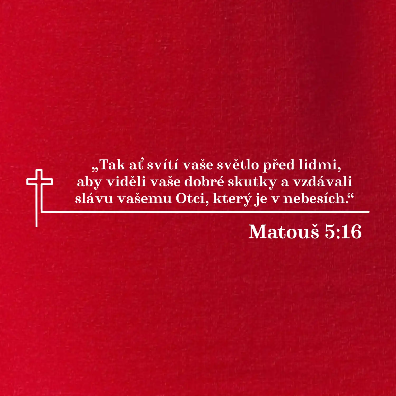 Citáty z bible - Matouš 5:16