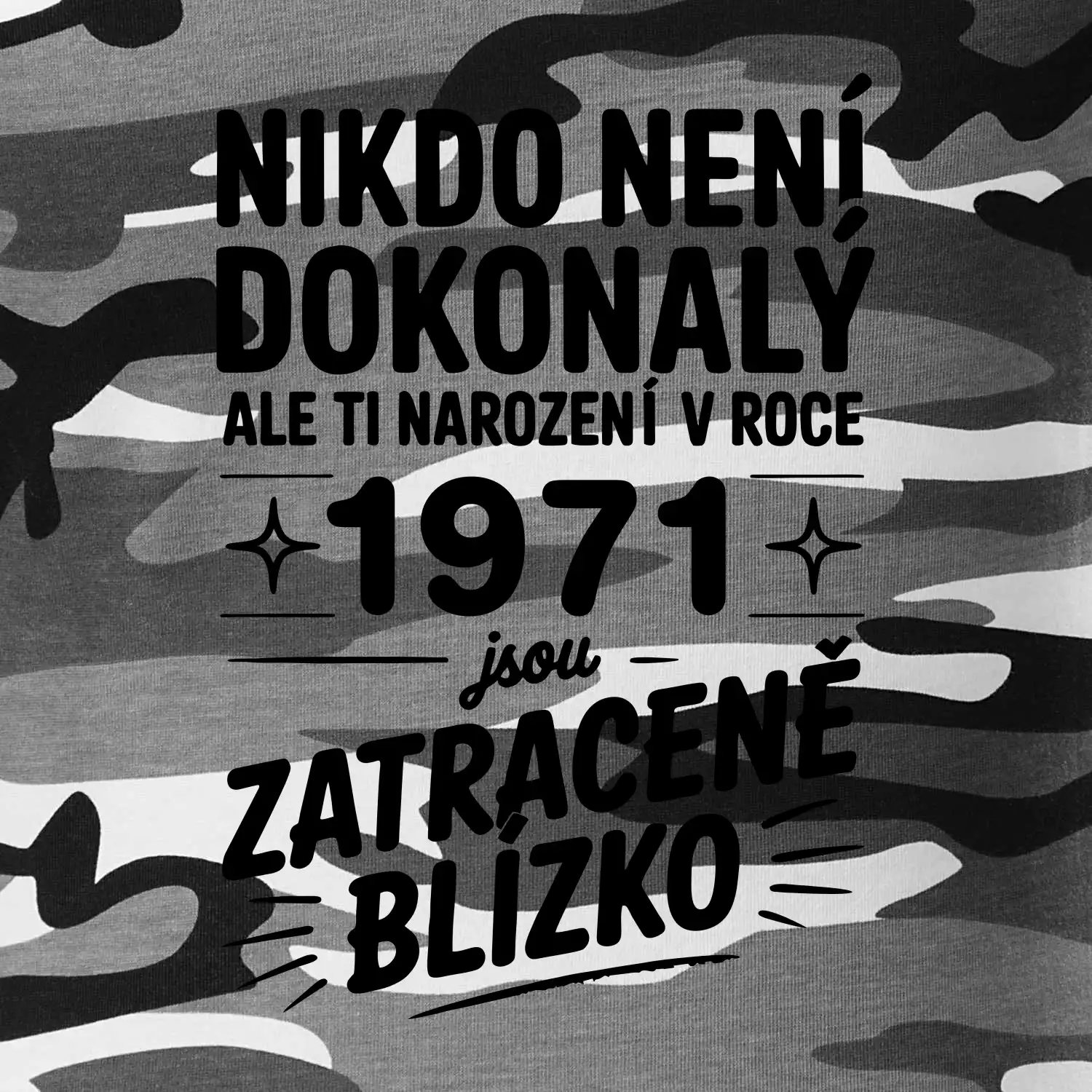 Nikdo není dokonalý ale ti narození v roce 1971 jsou zatraceně blízko