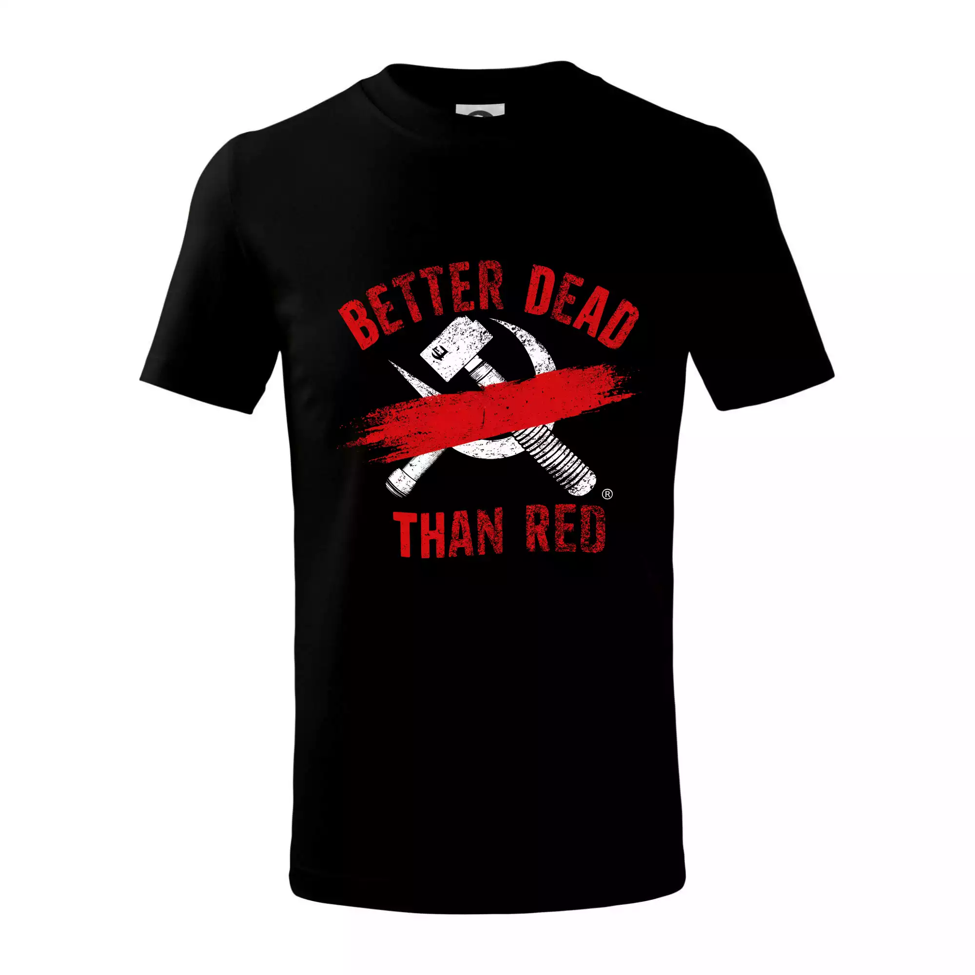BETTER DEAD THAN RED - přeškrtnutý