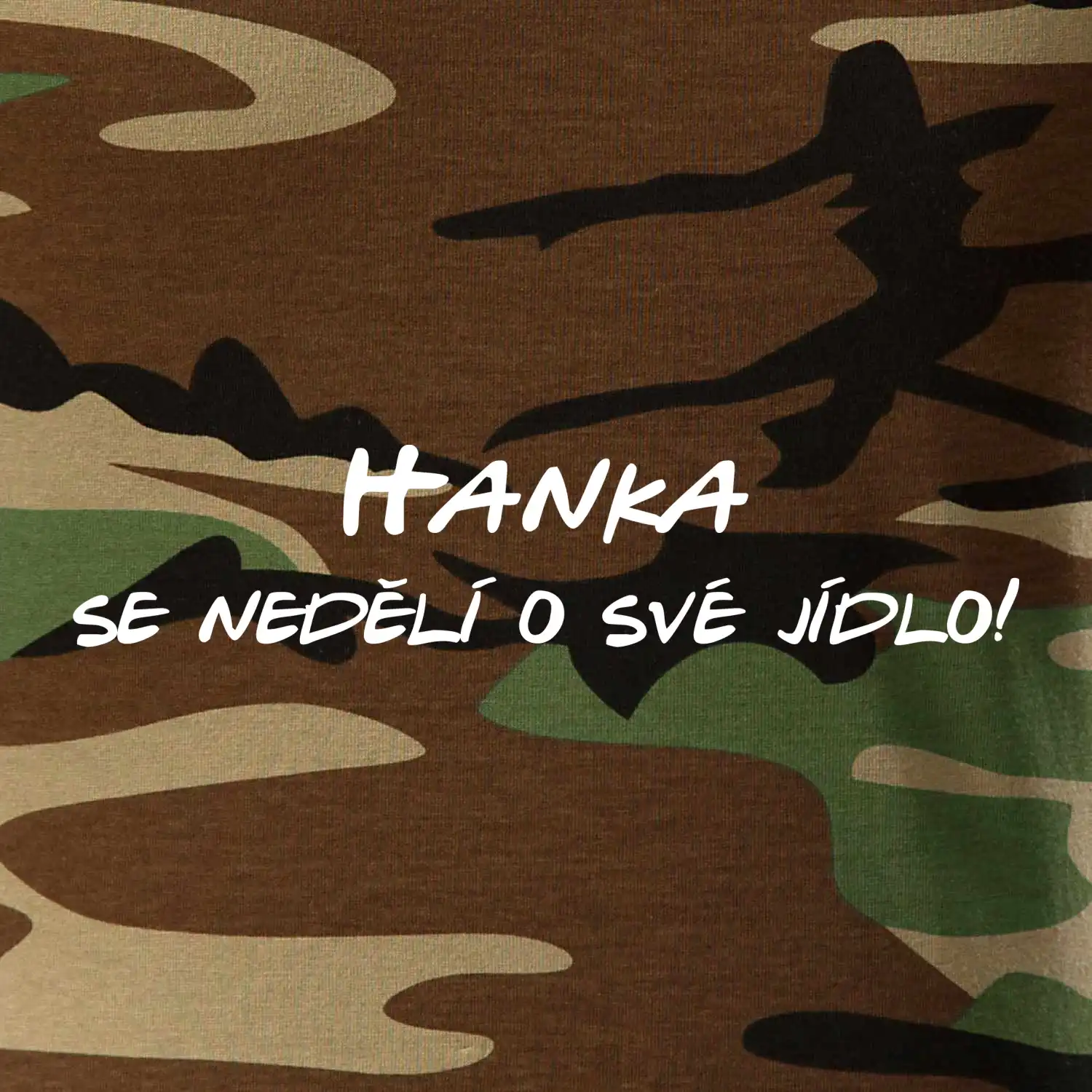 Vaše jméno - se nedělí o své jídlo