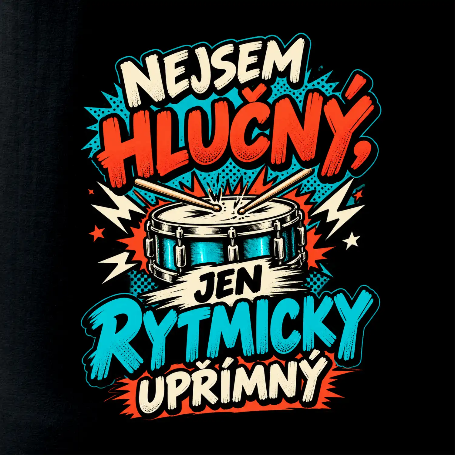 Nejsem hlučný jen rytmicky upřímný - vtipný buben