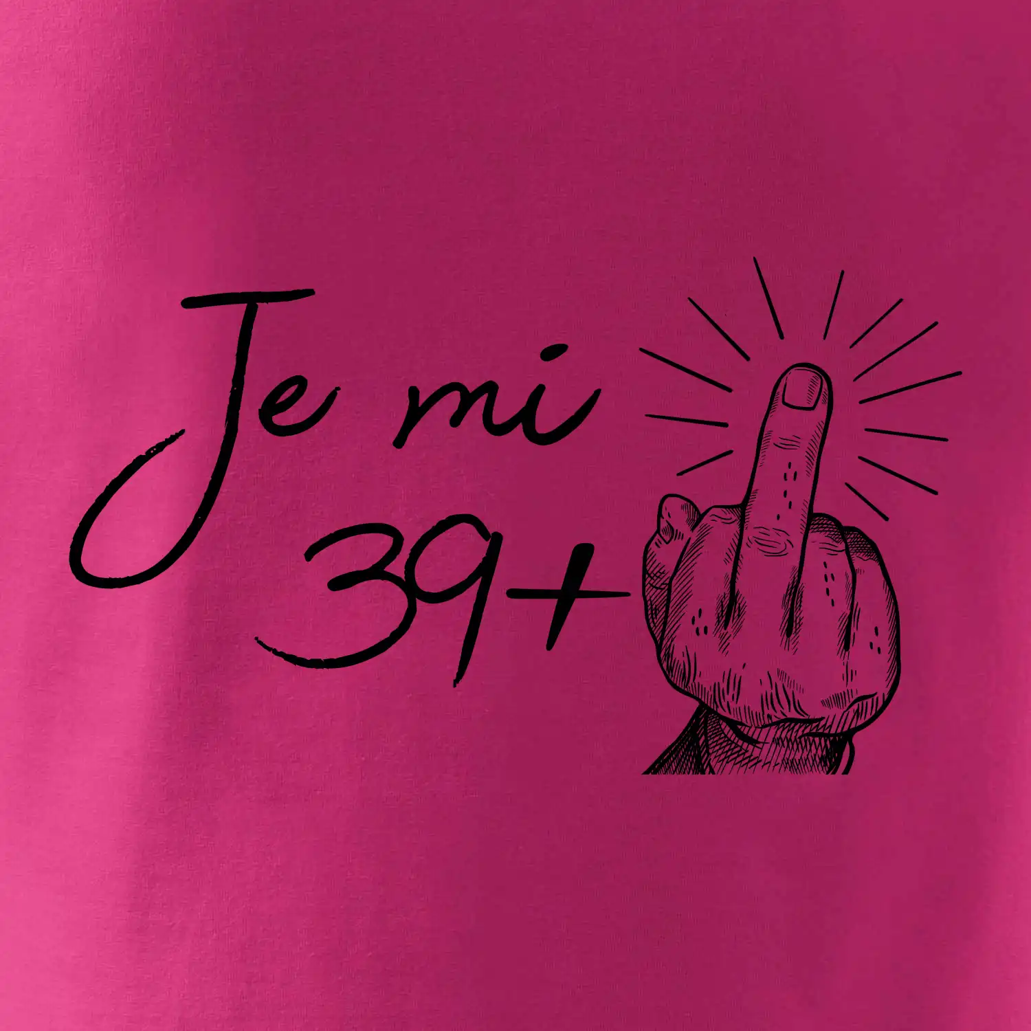 Je mi 40 - Prostředníček