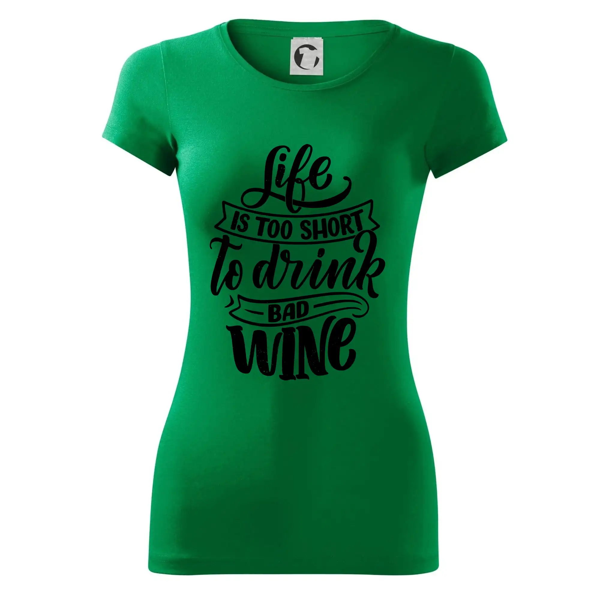 Life is a short to drink bad wine psací