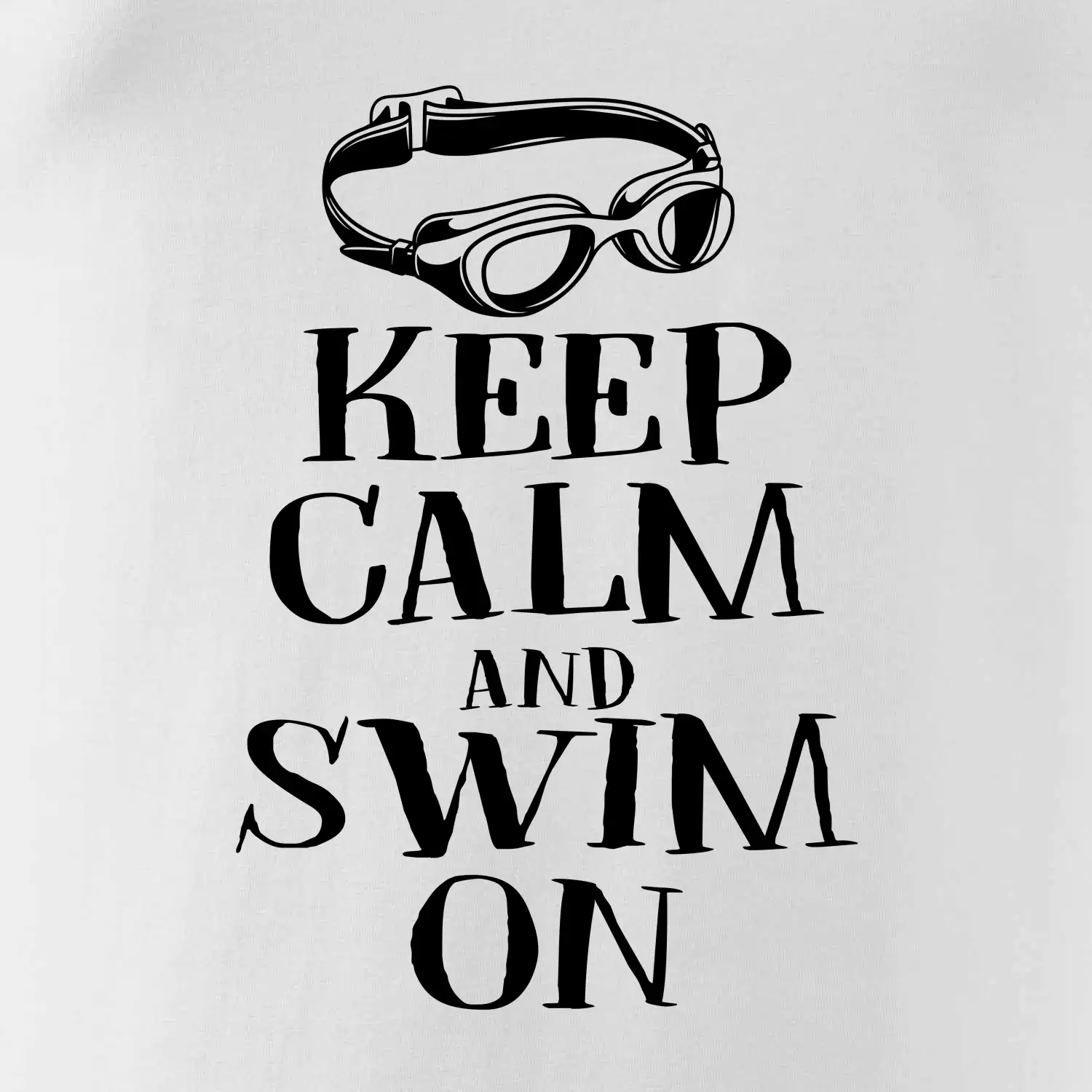 Keep calm and swim on