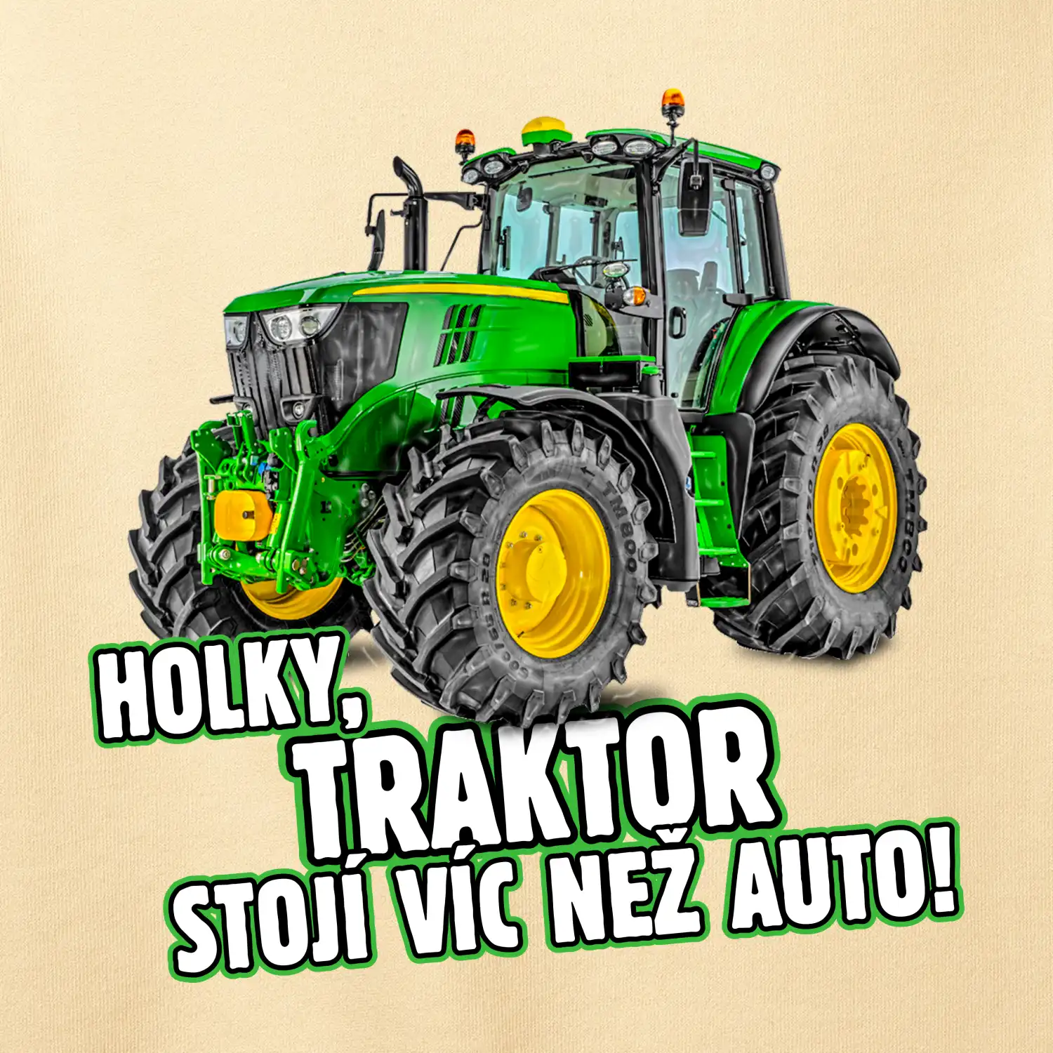 Holky, traktor stojí víc než auto