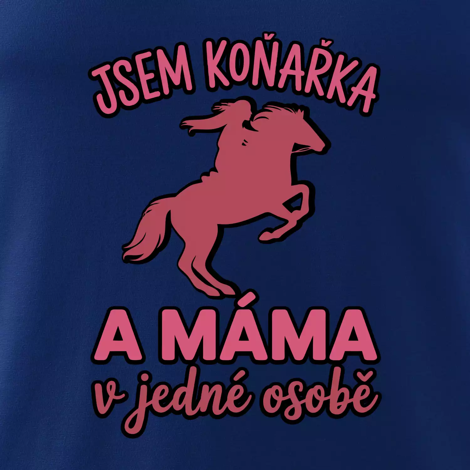 Jsem koňařka a máma v jedné osobě