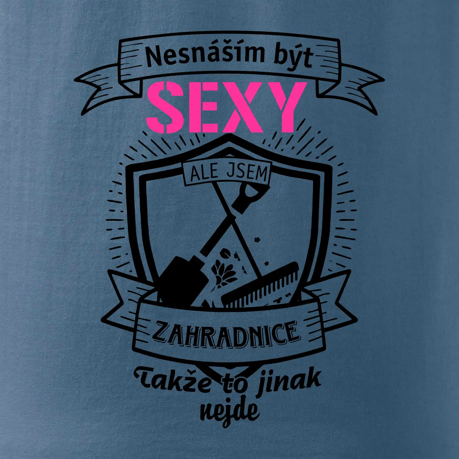 Nesnáším být sexy zahradnice