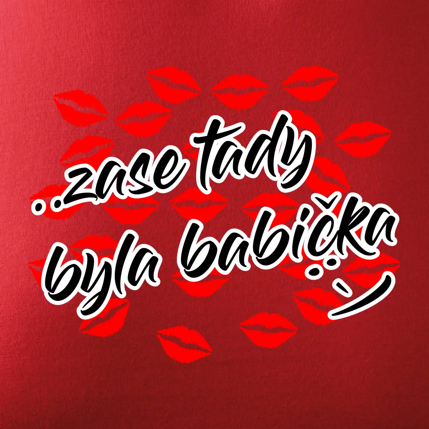 Pusinky  Zase tady byla babička