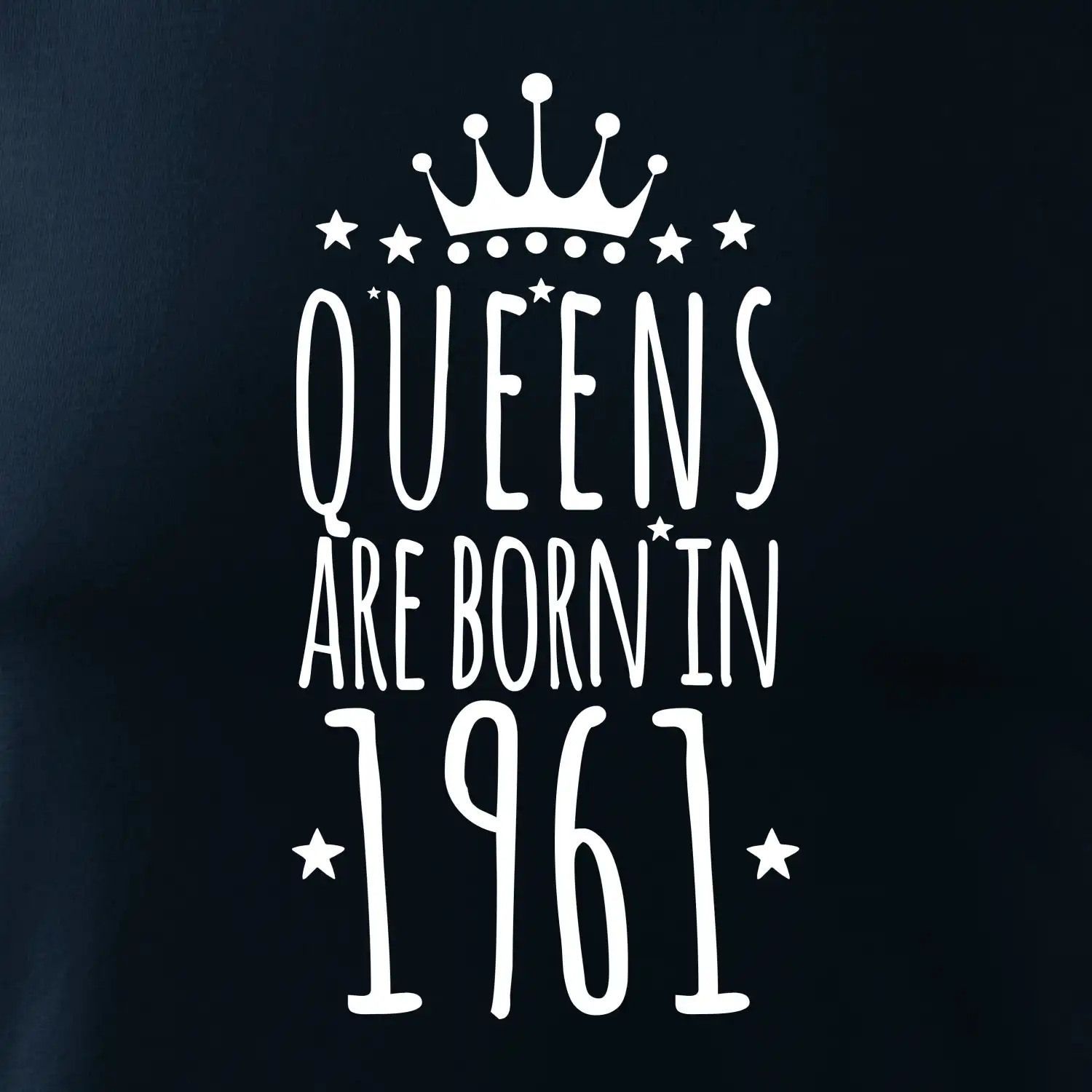 Queens are born in 1961