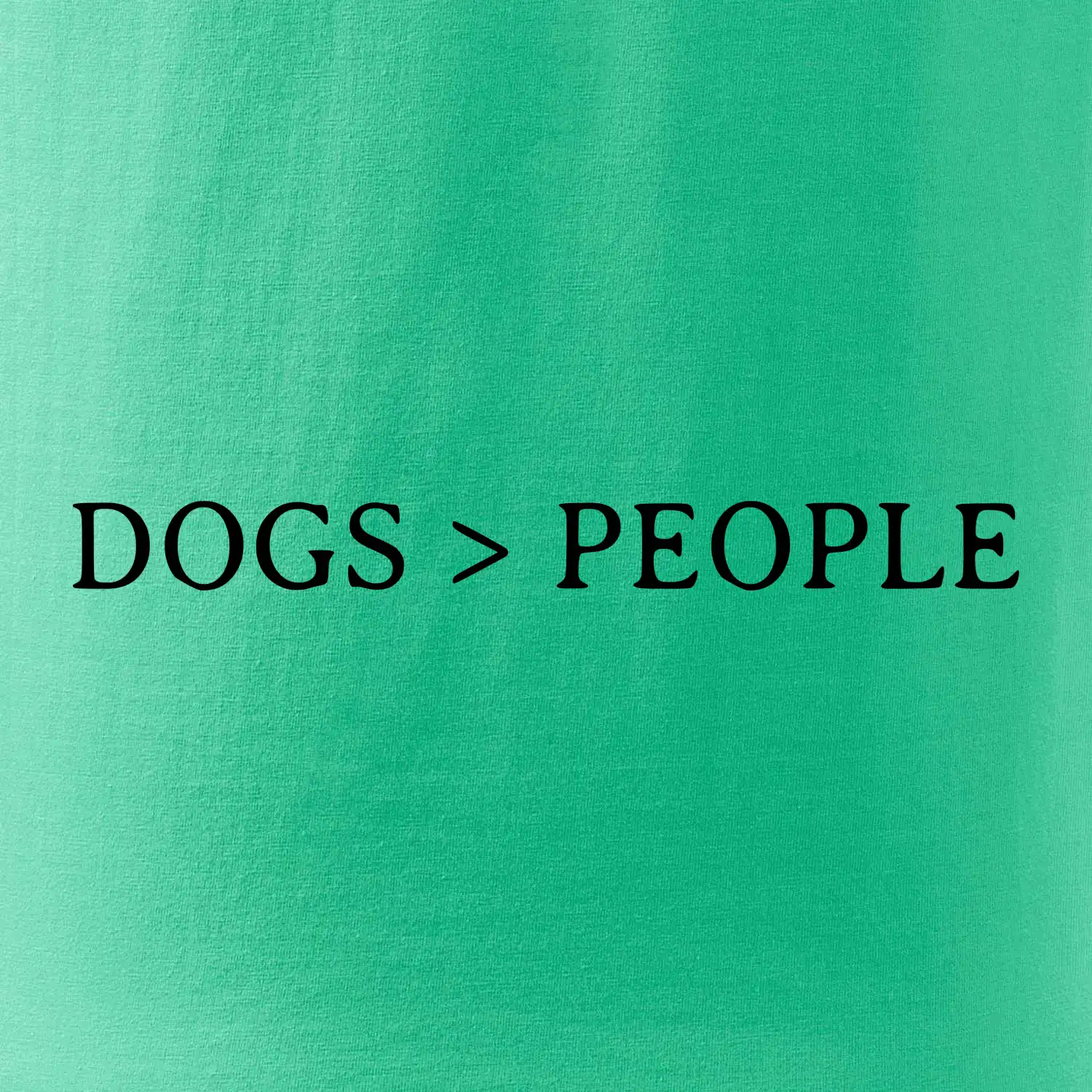 Dogs > People
